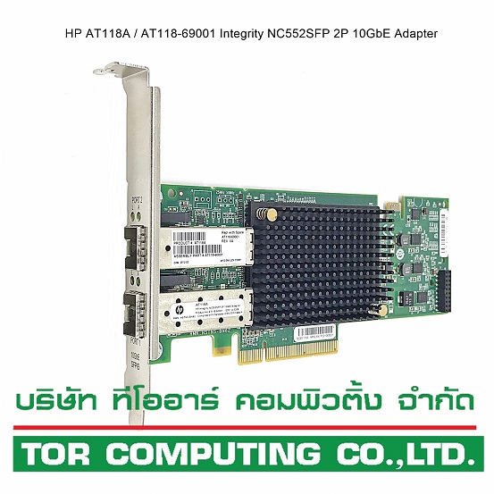 HP AT118A / AT118-69001 / AT118-60001 [TorCompTH - ขาย จำหน่าย ราคา] HP Integrity NC552SFP 2P 10GbE Adapter for rx2800 i4