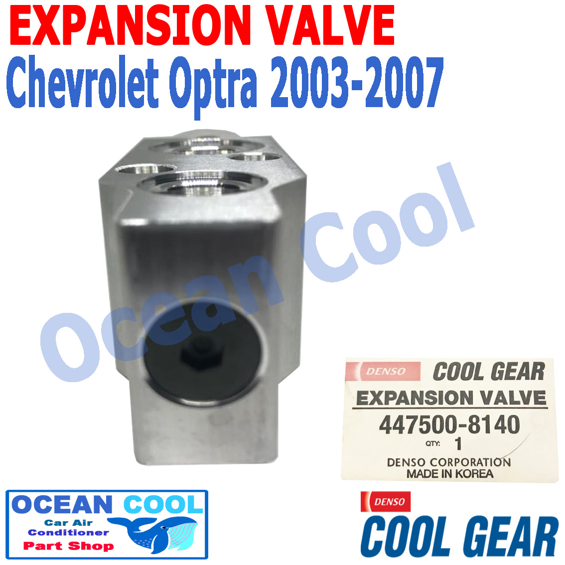 วาล์ว บล็อก เชฟโรเลต ออพตร้า 2003 - 2007 EV0006 Cool Gear รหัส 447500-8140 EXPANSION VALVE Chevrolet Optra อะไหล่ แอร์ รถยนต์ วาวล์ พ.ศ. 2546 ถึง 2550