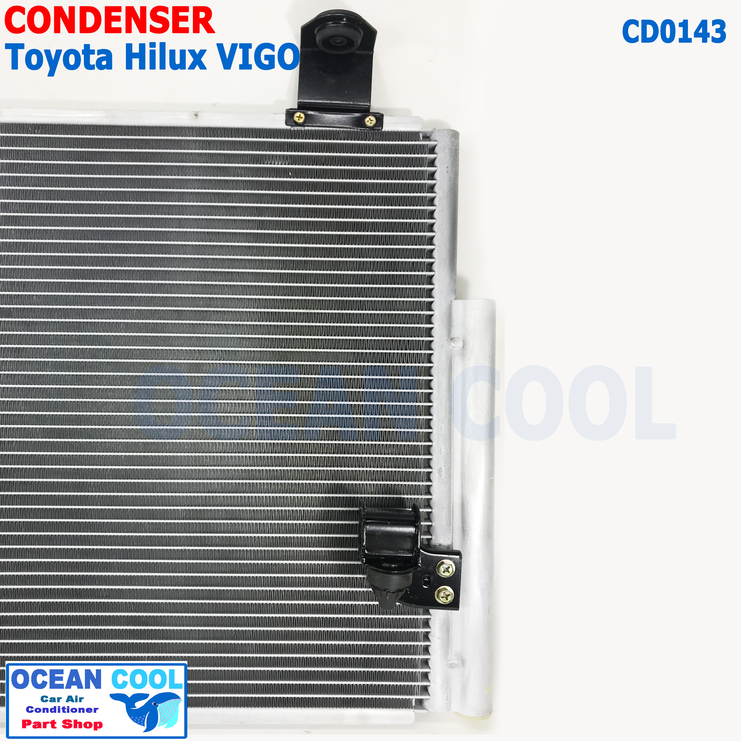 แผงแอร์ โตโยต้า วีโก้ ดีเซล ปี 2004 - 2015 CD0143 CONDENSER TOYOTA VIGO DESEL คอนเดนเซอร์ แผงคอยล์ร้อน แอร์ รถยนต์