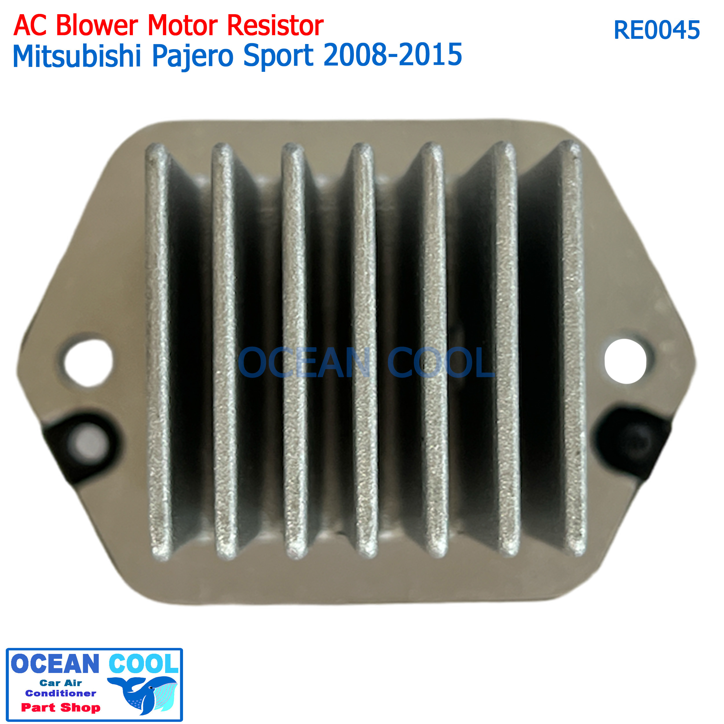 รีซิสแตนท์ Mitsubishi Pajero Sport 2008 RE0045 แอร์ออโต้ รีซิสเตอร์ พัดลมแอร์ มิตซูบิชิ ปาเจโร่ สปอร์ต Resistor มิตซู