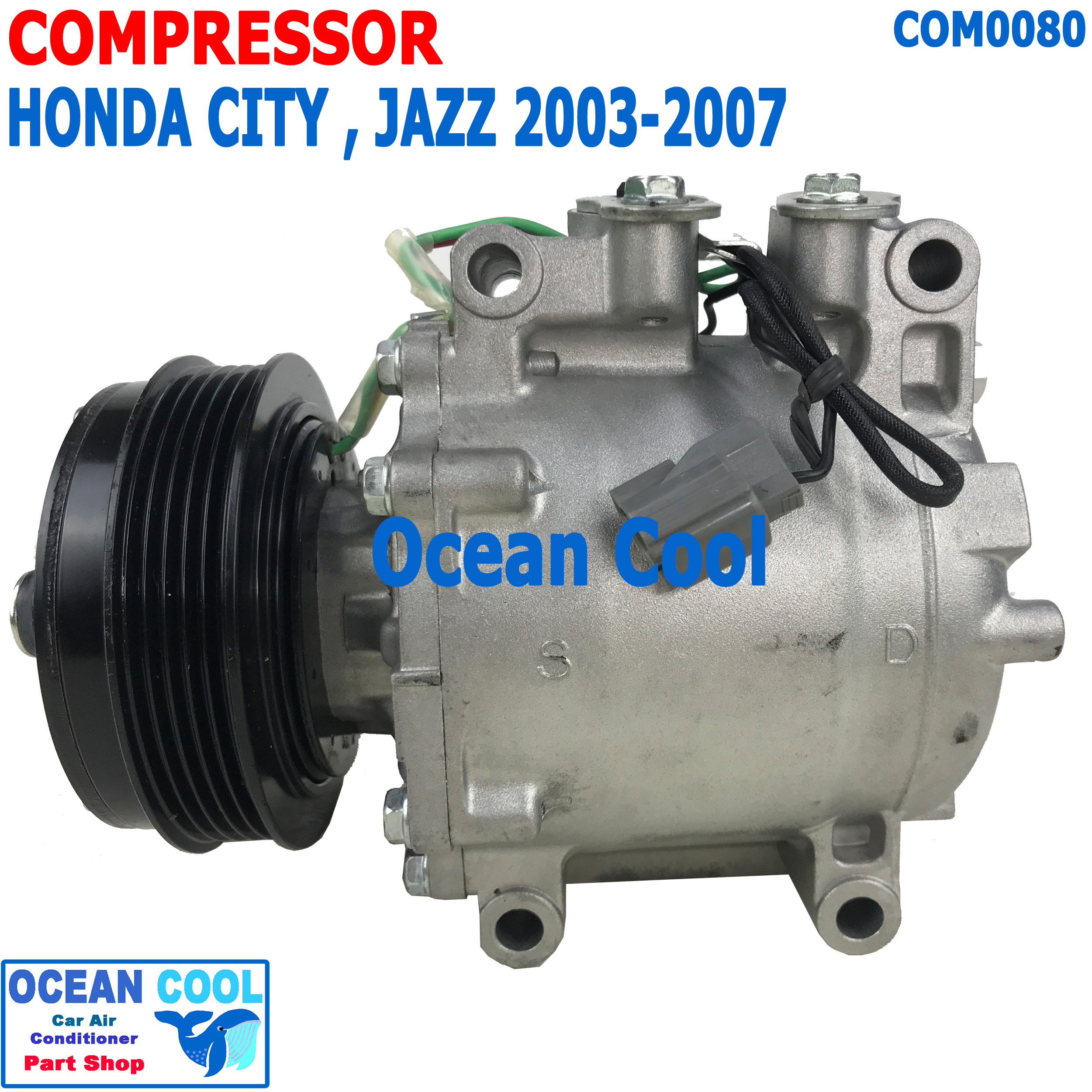 คอมเพลสเซอร์ ฮอนด้า ซิตี้ 2003 - 2005 แจ๊ส 2003 - 2007 COM0080 Compressor For Honda city Jazz คอมแอร์ คอม คอมเพสเซอร์ 2004 2006