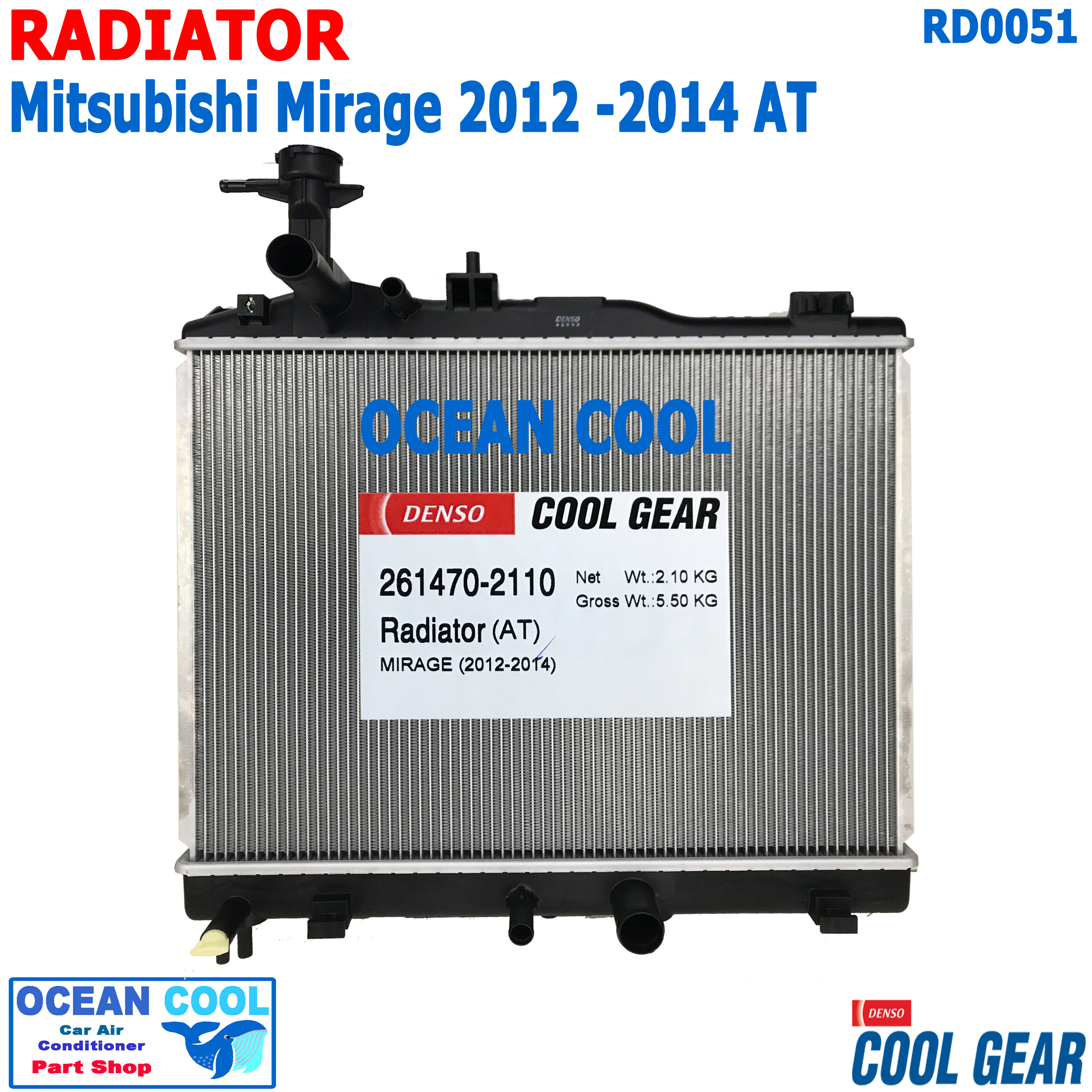 หม้อน้ำ มิตซูบิชิ มิราจ 2012 -2014 หนา 16 มม เกียร์ ออโต้ RD0051 Cool Gear แท้ 261470-2110 Radiator For Mitsubishi Mirage Gear Auto AT อะไหล่ รถยนต์ เกียร์ อัตโนมัต 2013