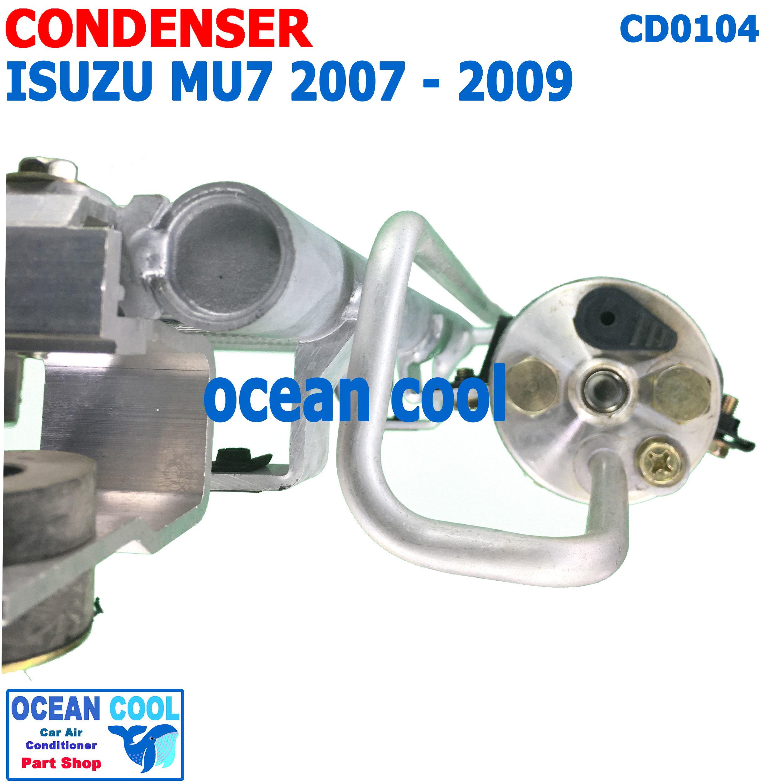แผงแอร์ อีซูซุ มิว7 2007 - 2009 CD0104 Condenser For ISUZU MU-7 คอยล์ร้อน รังผึ้งแอร์ แผงรังผึ้ง น้ำยาตัวใหม่ น้ำยา R134A MU7 2008 มิวส์เซเว่น มีไดเออร์