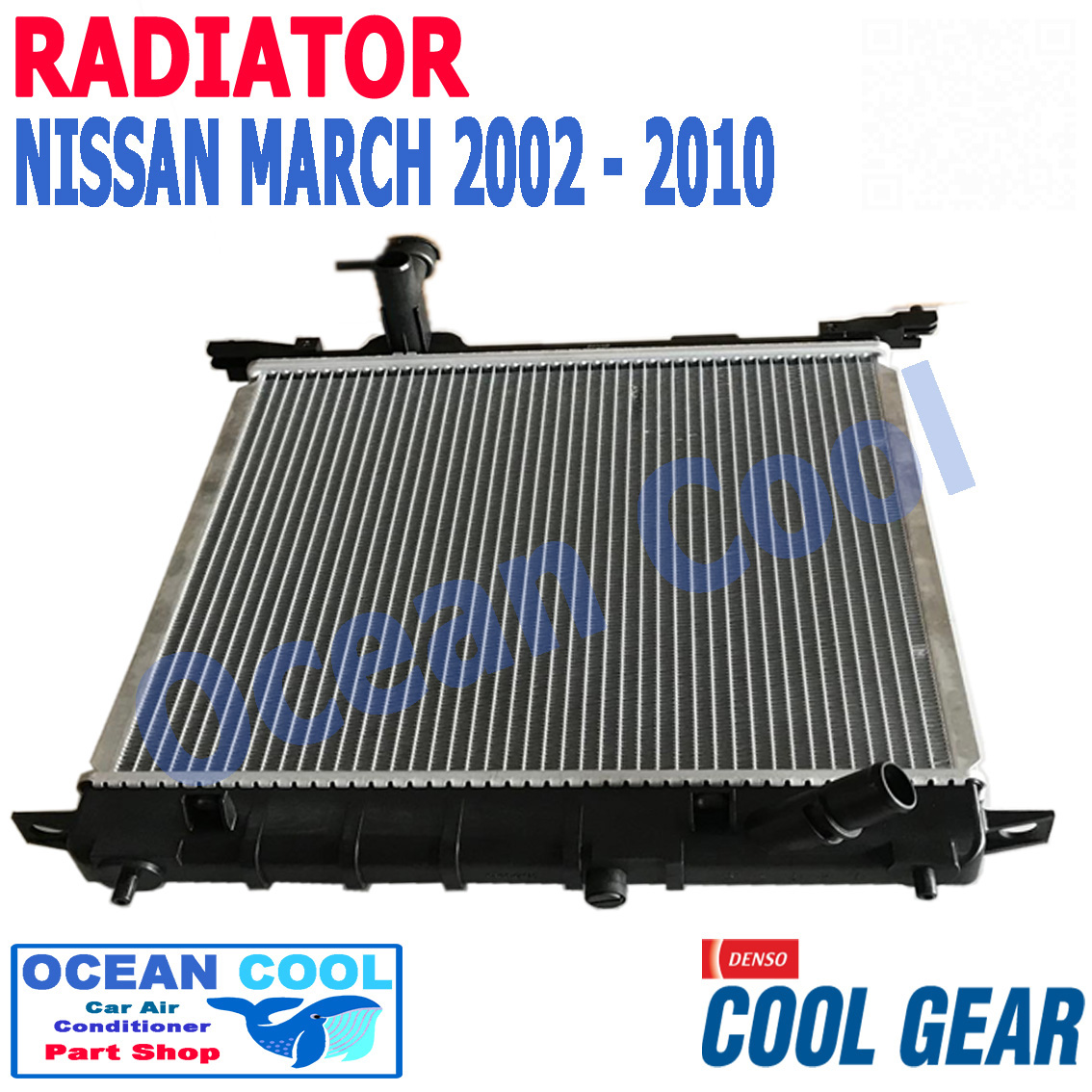 หม้อน้ำ นิสสัน มาร์ช - อัลเมร่า 2002 - 2010 RD0026 เกียร์ ธรรมดา เกียร์ ออโต้ Cool Gear 261470-0230 Radiator Nissan March - Almera manual MT AUTO AT Ocean cool 2003 2004 2005 2006 2007 2008 2009 อะไหล่ รถยนต์