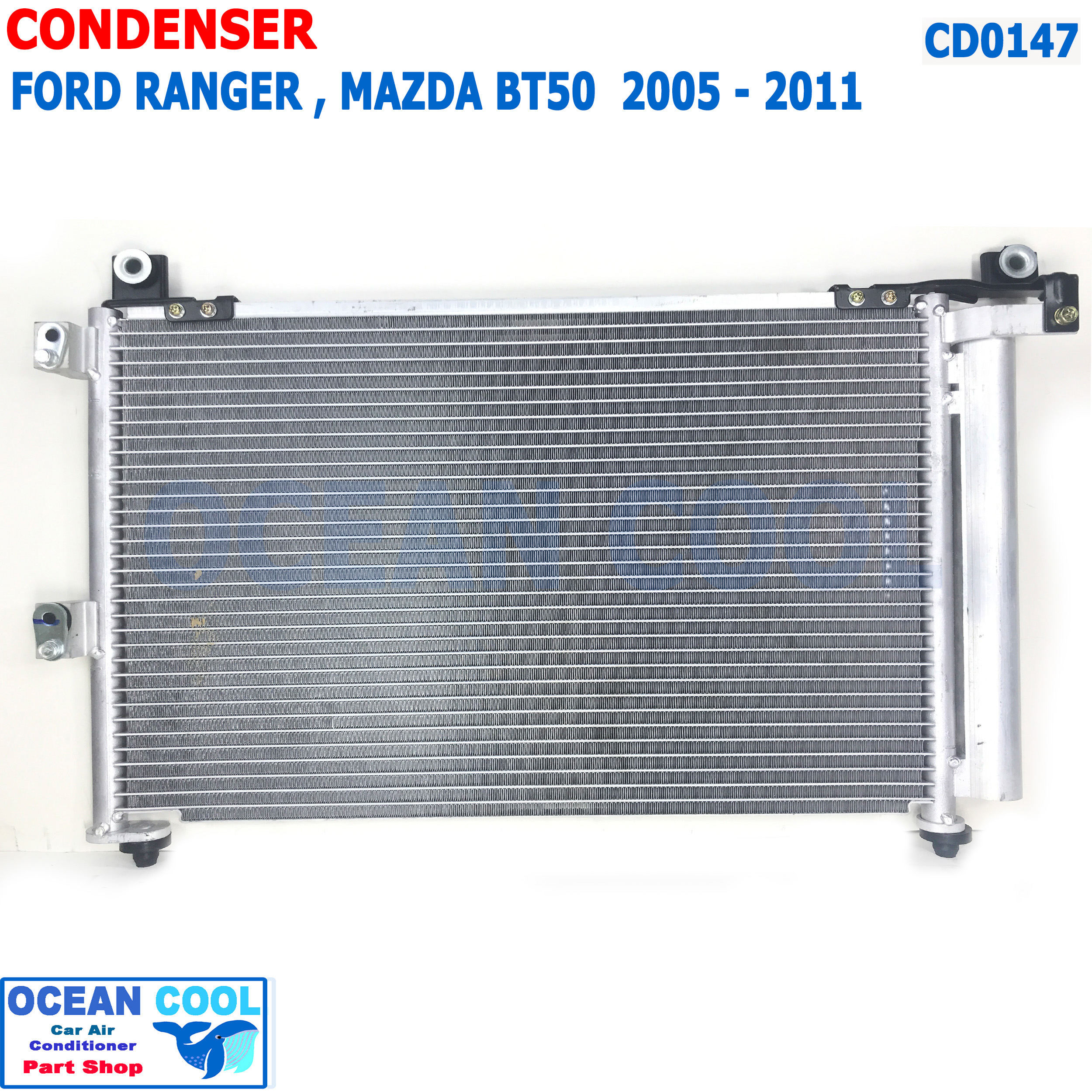 แผงแอร์ ฟอร์ด เรนเจอร์ 2004 - 2011 มาสด้า ไฟเตอร์ 2004 - 2005 บีที50 2006 - 2011 CD0147 CONDENSER FOR Ford Ranger Mazda Fighter BT-50 คอยล์ร้อน รังผึ้งแอร์