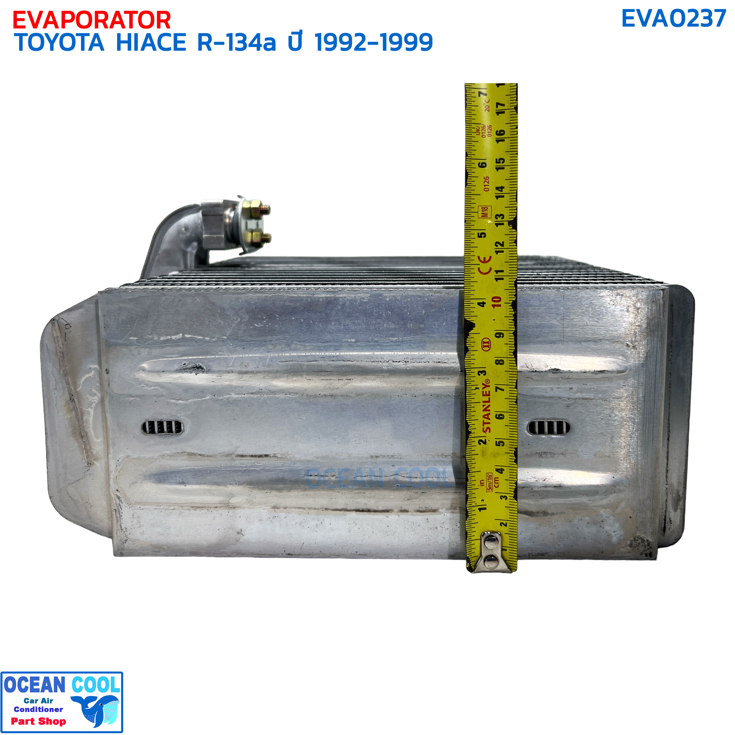 คอยล์เย็น โตโยต้า ไฮเอท R134a ปี 1992 - 1999 EVA0237 EVAPORATOR TOYOTA HIACE '92-'99 R-134 ตู้แอร์ รถตู้ หัวจรวด คอยเย็น แผงคอยเย็น แอร์รถยนต์