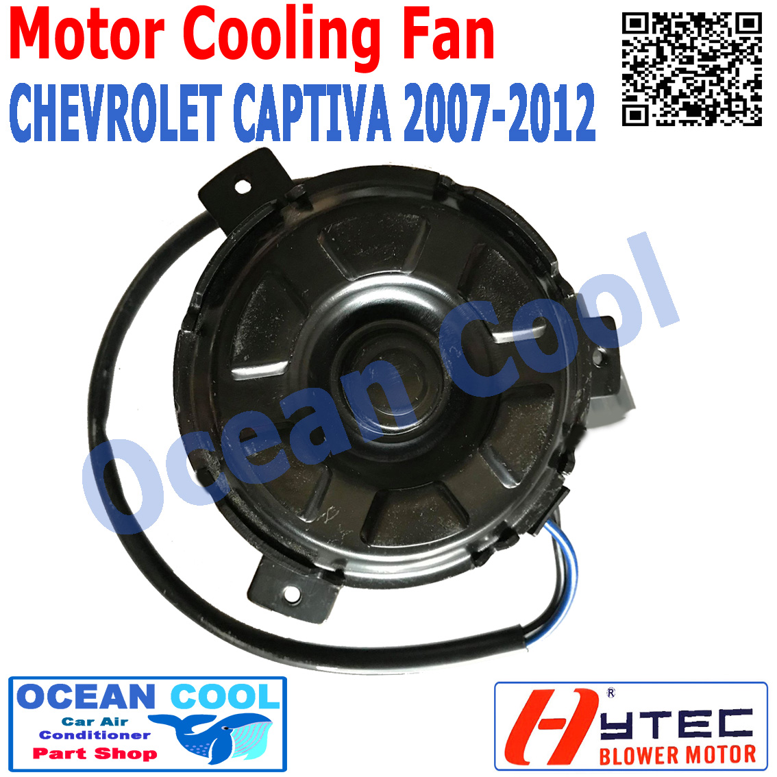 มอเตอร์ พัดลม เชฟโรเลต แคปติวา ปี 2007-2012 ระบายความร้อน แผงแอร์ หม้อน้ำ12v แค๊ปติว่า Motor Cooling Fan CHEVROLET CAPTIVA condenser Radian Ocean Cool CF0019 อะไหล่ แอร์ รถยนต์ พัดลมไฟฟ้า