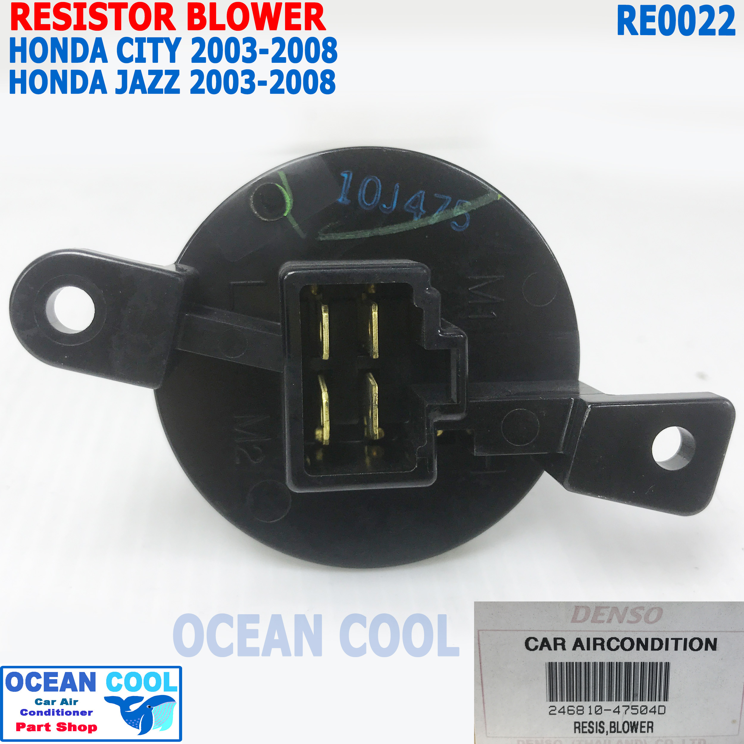 รีซิสแตนท์ ฮอนด้า ซิตี้ 2003 - 2008 แจ๊ส 2003 RE0022 Denso แท้ 246810-47504D Resistor Blower Honda City jazz รีซิสเตอร์ สปีดพัดลม แมลงสาบ ZX แจ๊ส '03 GD