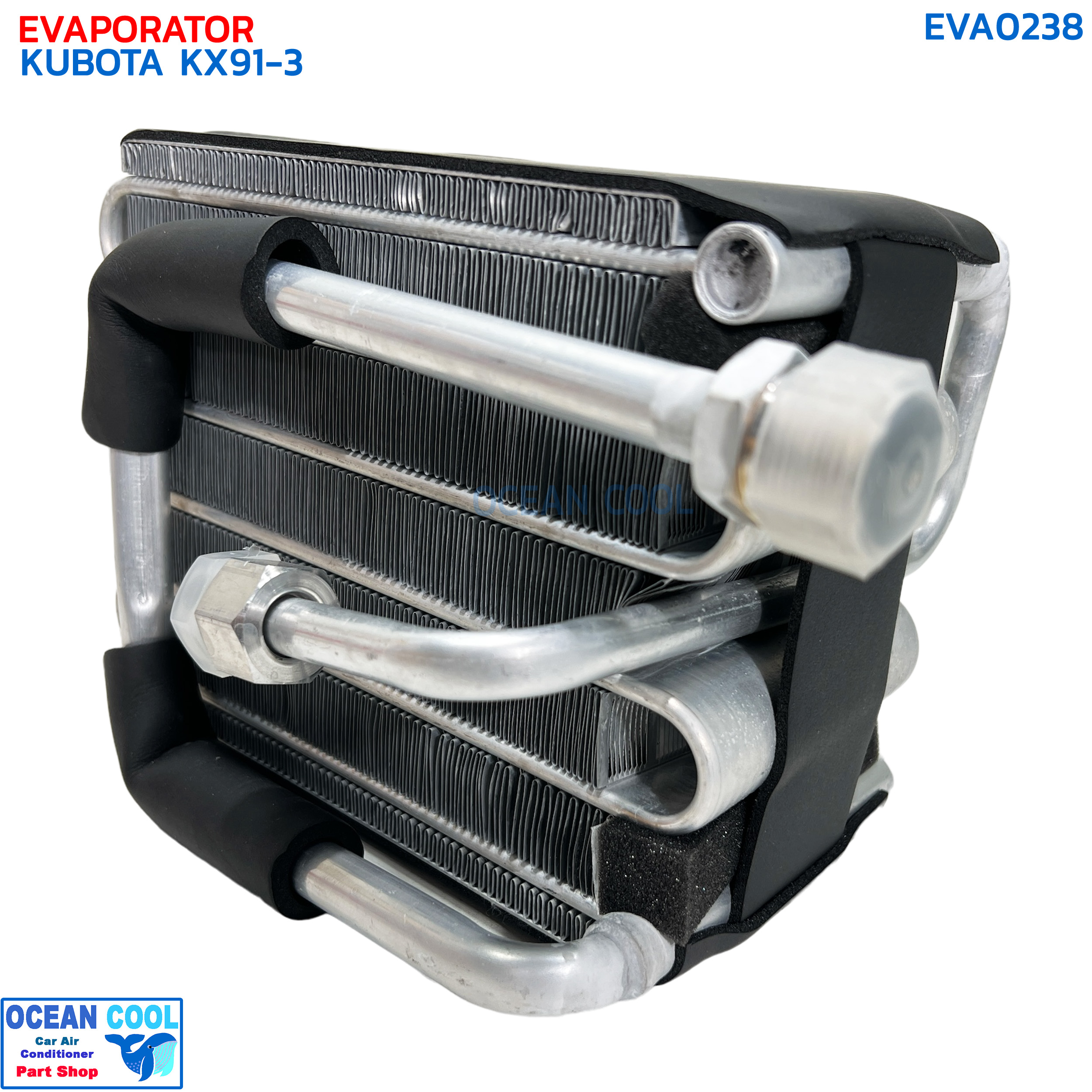 คอยล์เย็น คูโบต้า KX91 EVA0238 EVAPORATOR KUBOTA KX91-3 ตู้แอร์ คอยเย็น คอล์ยเย็น