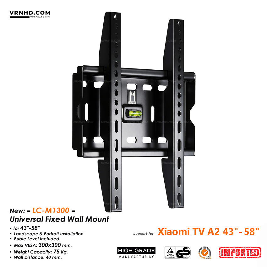 LC-M1300 ขาแขวนทีวี สำหรับ Xiaomi TV A2 ขนาด 43"- 58" Max VESA 300 x 300mm., Weight Capacity 75 Kg.