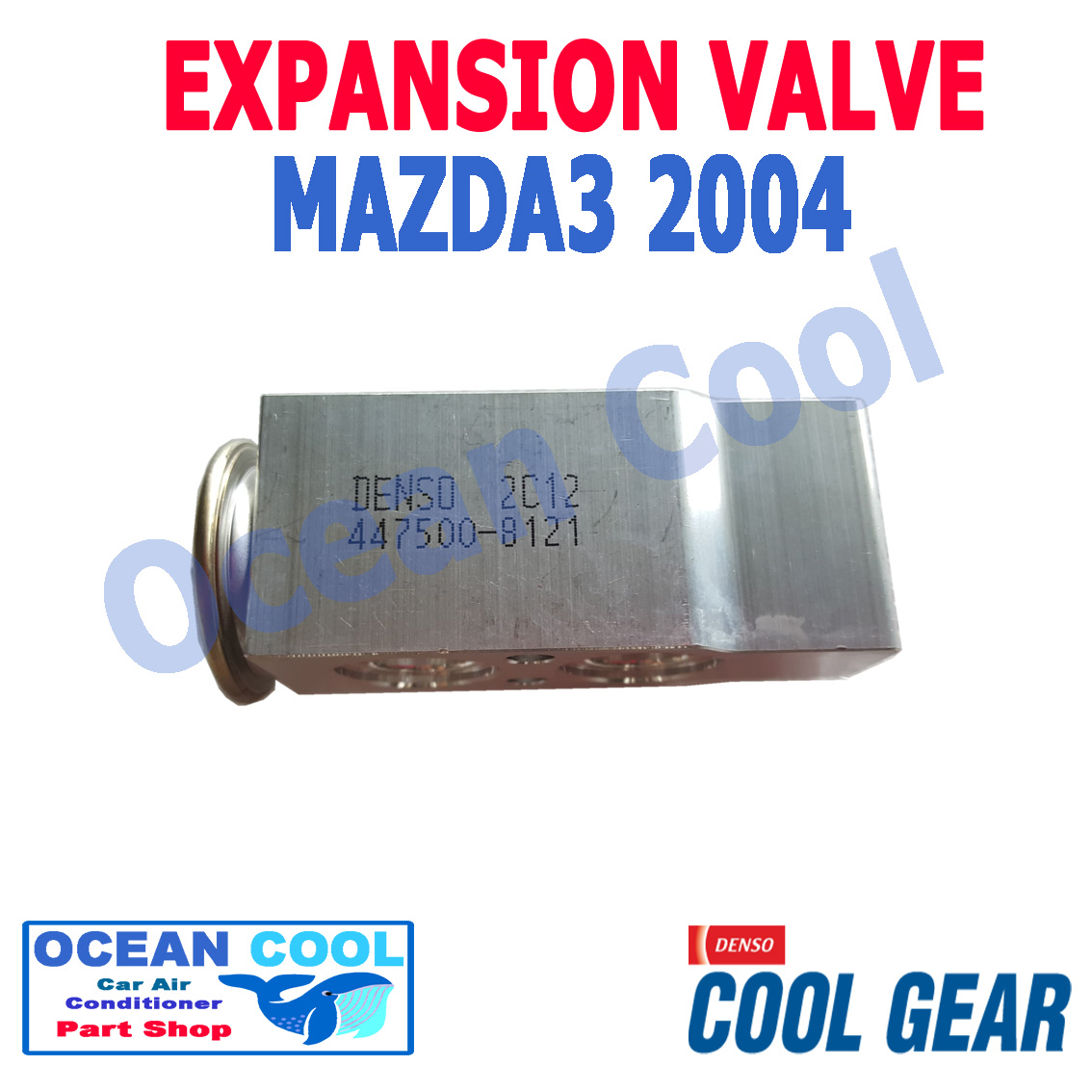 วาล์ว บล็อก มาสด้า3 2004 EV0008 Cool Gear รหัส 447500-8121 EXPANSION VALVE Mazda 3 วาวล์ อะไหล่ แอร์ รถยนต์