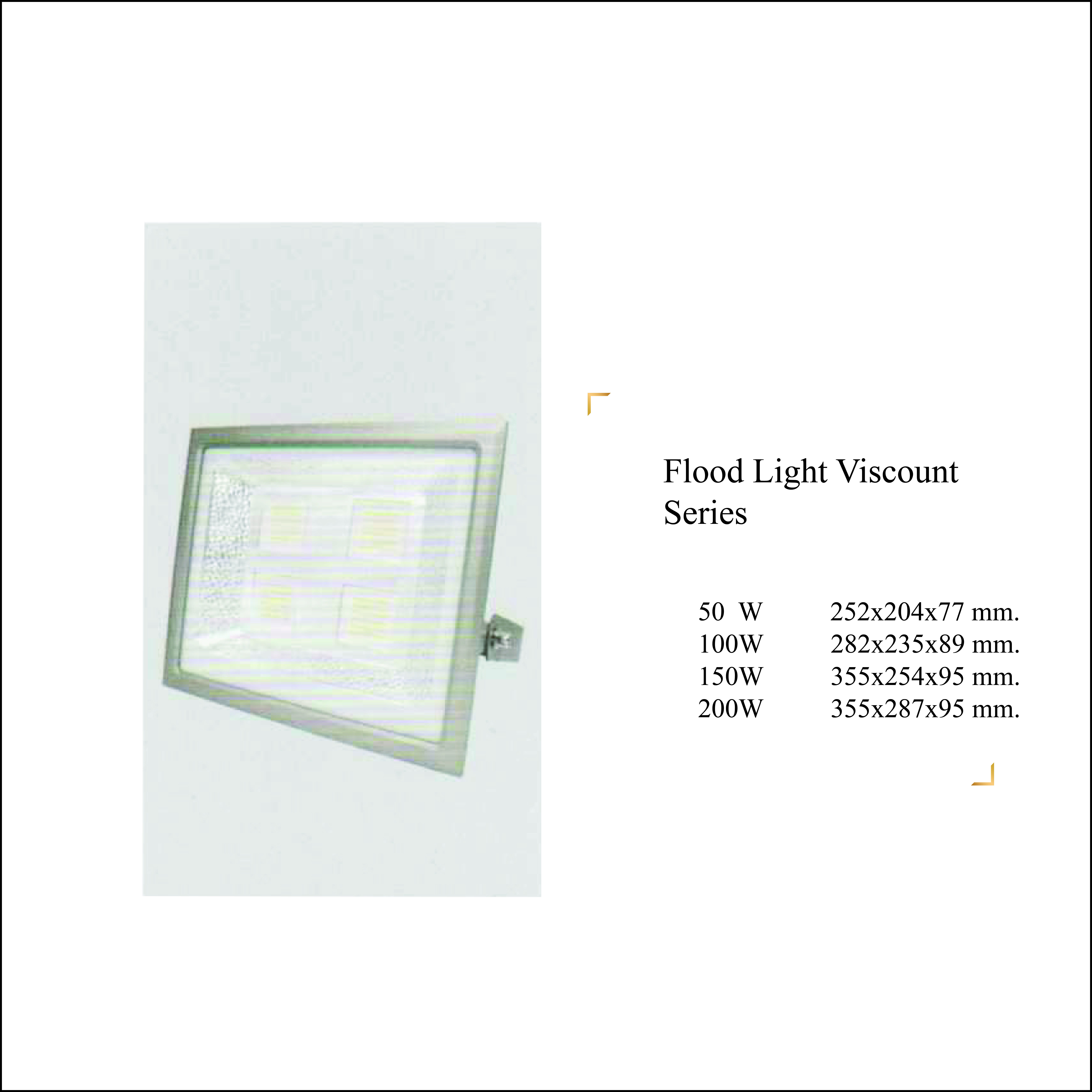 Flood Light Viscount Series
