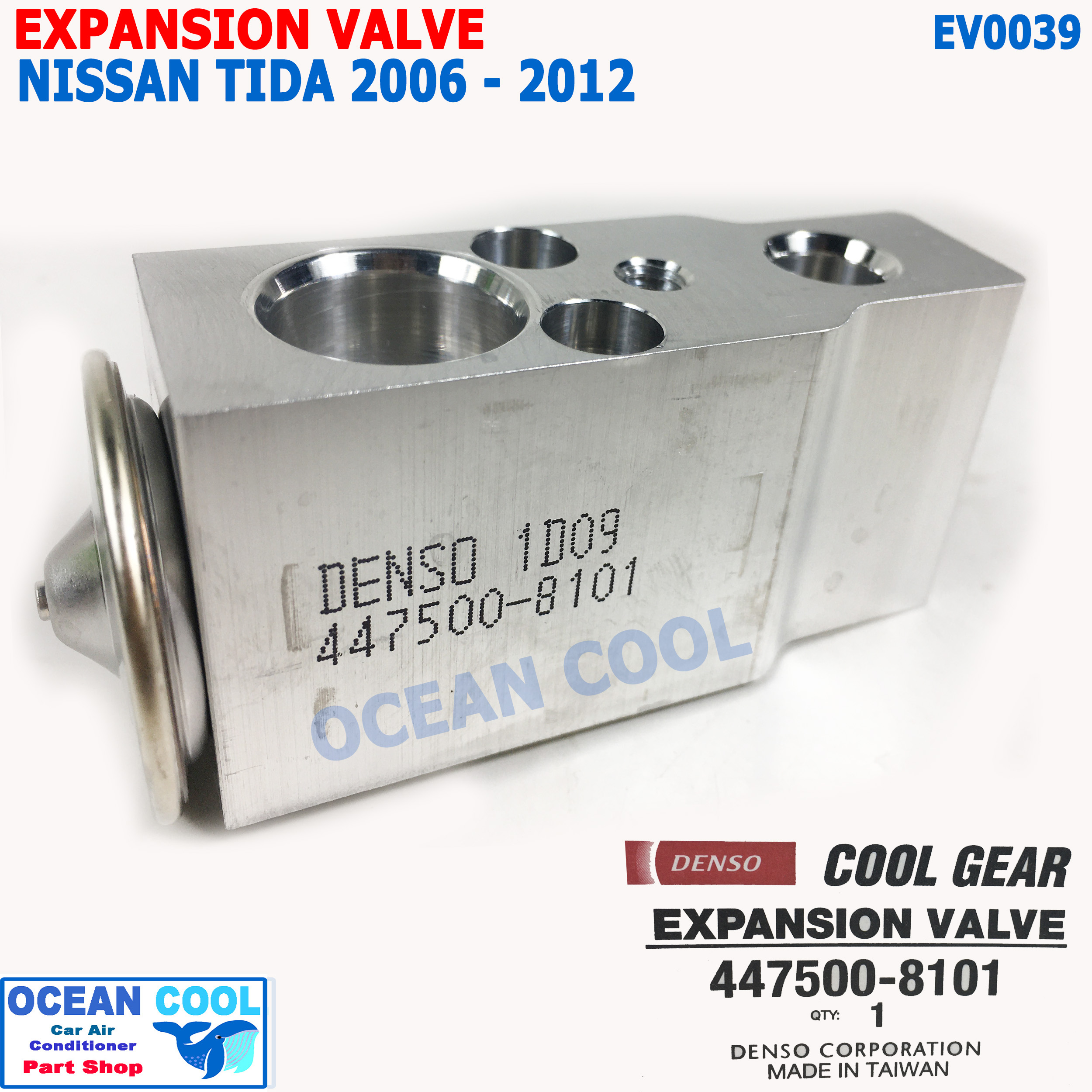วาล์ว แอร์ นิตสัน ทีด้า 2006 - 2012 EV0039 Cool gear 447500-8101 denso Expansion Valve Nissan Tida วาวล์ วาล์วแอร์ บล็อกวาล์ว วาล์วบล็อก