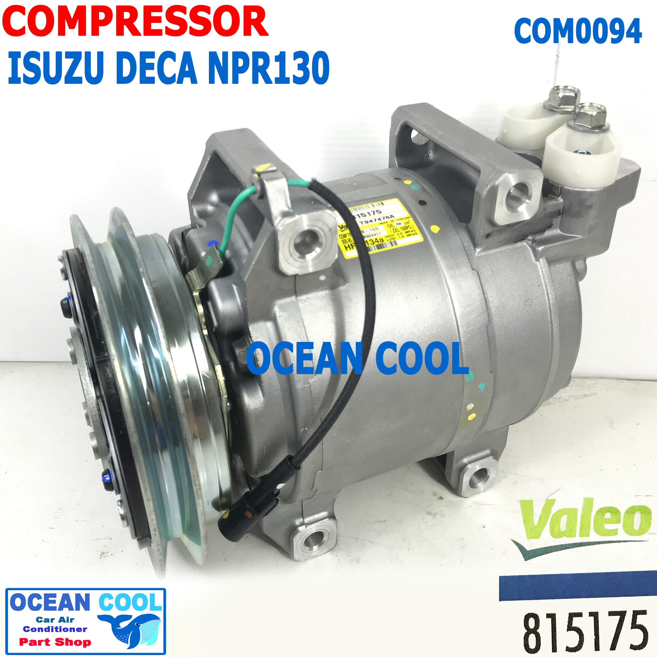 คอมเพลสเซอร์ อีซูซุ เดก้า NPR 150 , ELF 720 COM0094 Compressor Isuzu Deca 815175 Valeo แท้ รถบรรทุก คอมแอร์ คอม