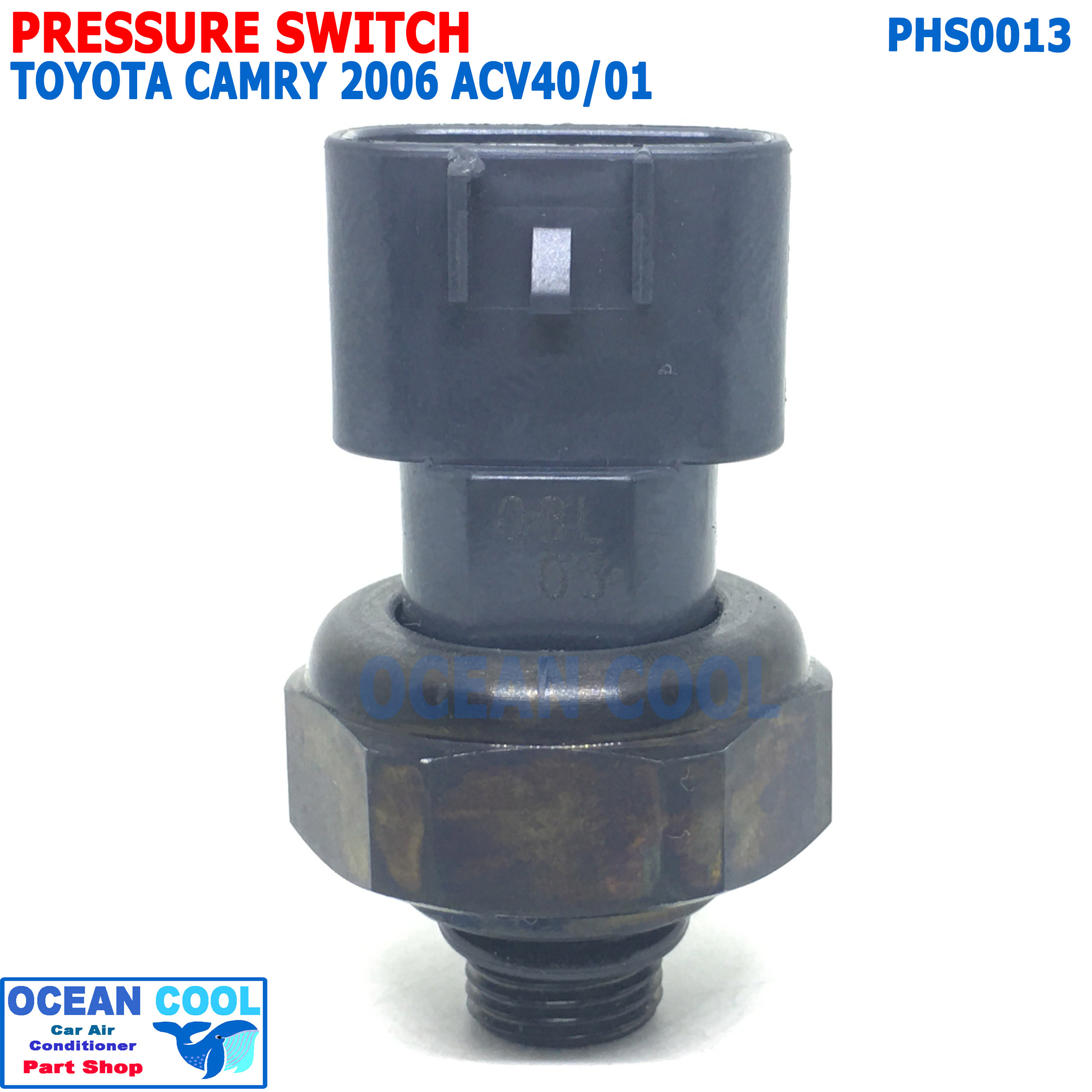 เพรสเชอร์สวิทช์ โตโยต้า แคมรี่ 2006 ACV40 ACV41 PHS0013 DENSO 499000-71414D Pressure Switch For Toyota Camry สวิทซ์ แรงดัน แอร์ รถยนต์