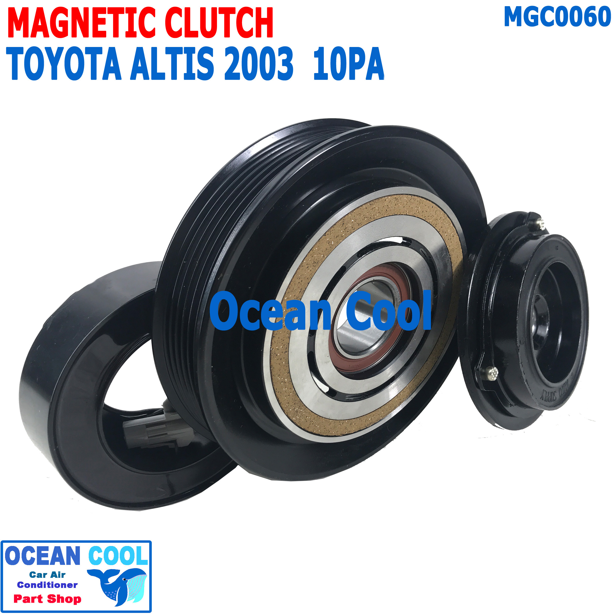 คลัชคอมแอร์ โตโยต้า อัลติส ลิโม 2003 -2007 10pa MGC0060 Compressor Clutch TOYOTA ALTIS limo ชุดหน้าคลัชคอมแอร์ อะไหล่ แอร์ รถยนต์ พ.ศ. 2546 ถึง 2549 2004 2005 2006