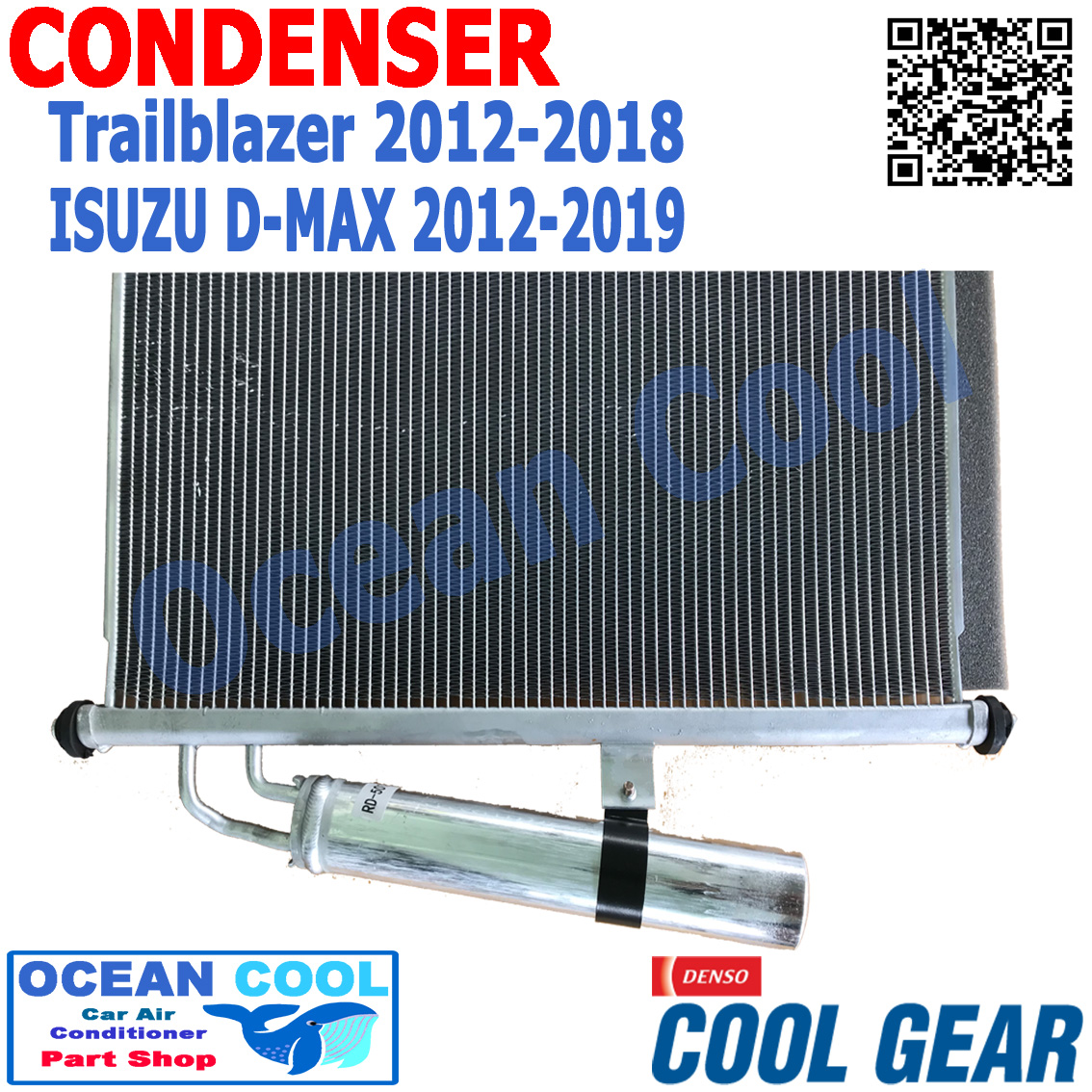 แผงแอร์ อีซูซุดีแมคซ์ 2012 - 2019 เชฟโรเลต , เทรลเบลเซอร์ 2012 - 2018 , เชฟโรเลต โคโรลาโด้ 2012-2019 COOL GEAR DI261433-04704W CONDENSER ISUZU D-MAX chevrolet trailblazer CD0040 คอนเดนเซอร์ (แผงคอยล์ร้อน) อะไหล่ แอร์ รถยนต์