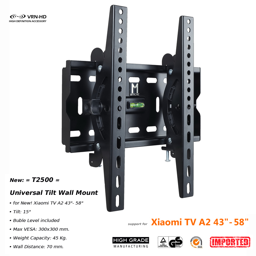 New T2500 for Xiaomi TV A2 ขาแขวนทีวี 43-58 นิ้ว ปรับก้ม-เงยได้, Max VESA 300x300(mm), Weight Capacity 45 Kg