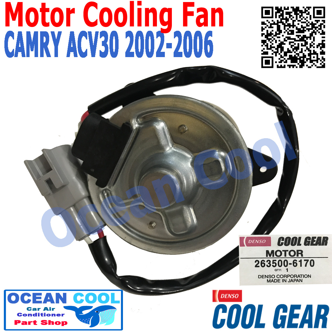 มอเตอร์ พัดลม หม้อน้ำ แคมรี่ 2002 - 2006 ACV30 โตโยต้า วิช 2003 263500-6170 Cool Gear CF0055 Motor Cooling Fan Radiator TOYOTA CAMRY Toyota Wish 2003 พัดลมหม้อน้ำ อะไหล่ แอร์ รถยนต์ พัดลมไฟฟ้า