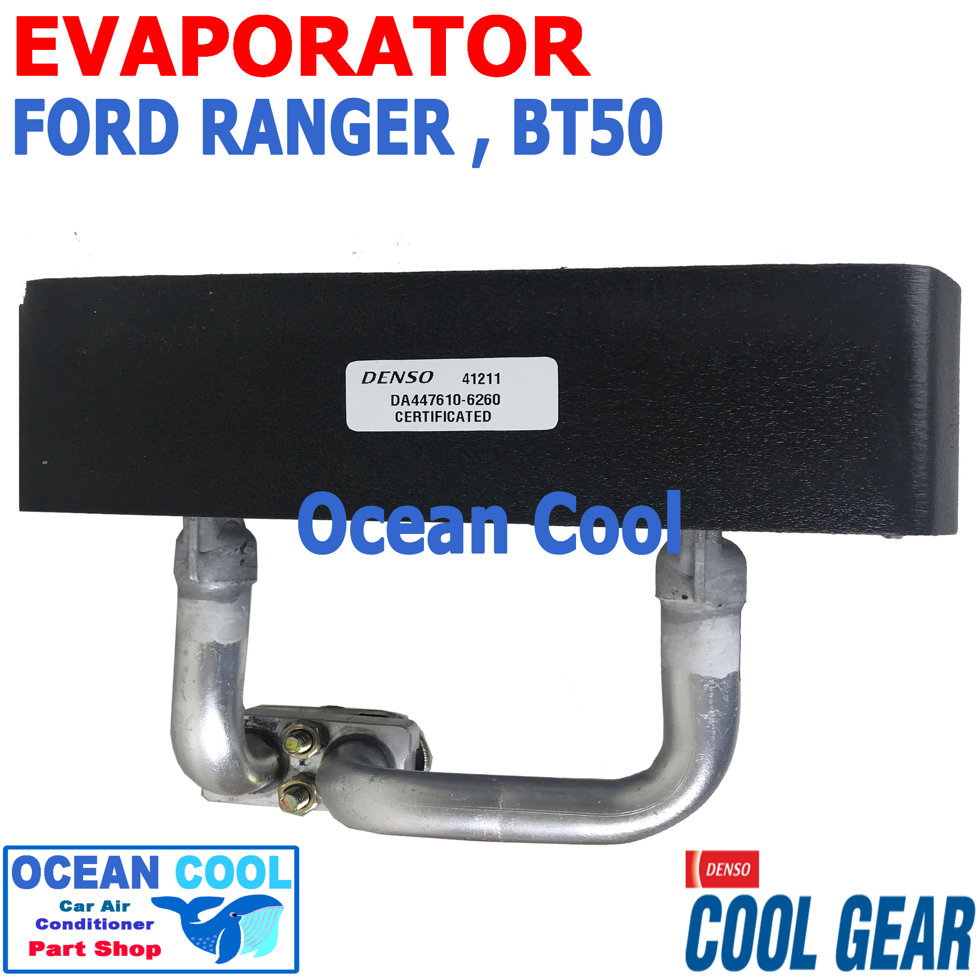 คอยล์เย็น ฟอร์ด เรนเจอร์ 2006 - 2011 , เอเวอร์เรส 2007 - 2014 , มาสด้า บีที 50 2006 - 2011 EVA0091 Cool gear แท้ รหัส DA447610-6260 Evaporator FORD RANGER , EVEREST , MAZDA BT50 รังผึ้งแอร์ ตู้แอร์ รถยนต์ อะไหล่ แอร์