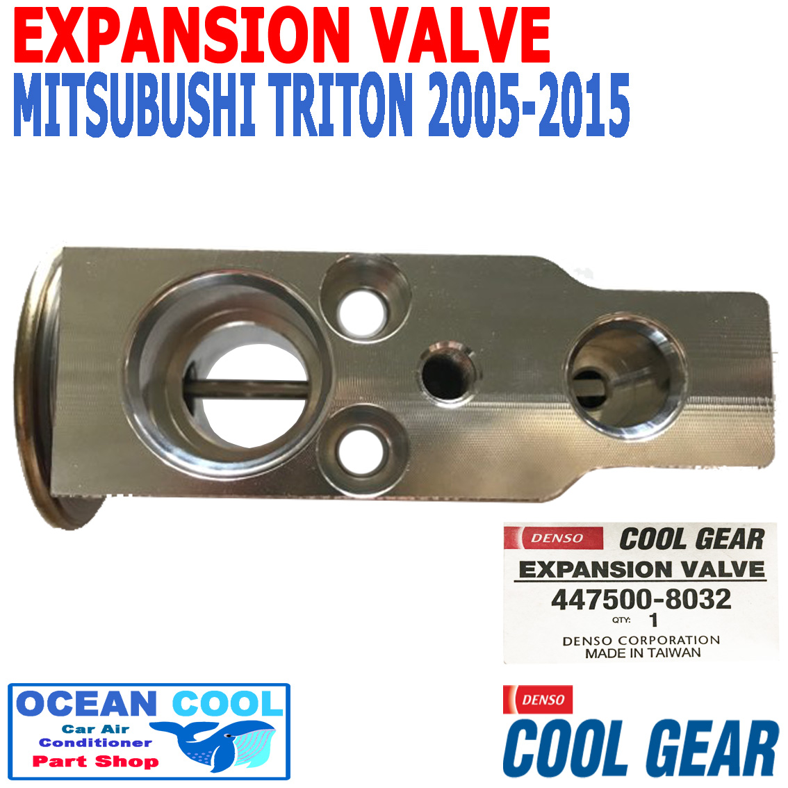 วาล์ว บล็อก มิตซูบิชิ ไทรทัน 2005 - 2015 EV0003 Cool Gear รหัส 447500-8032 EXPANSION VALVE Mitsubishi Triton 2006 2007 2008 2009 2010 2011 2012 2013 2014 วาวล์ พ.ศ. 2548 ถึง 2558 อะไหล่ แอร์ รถยนต์