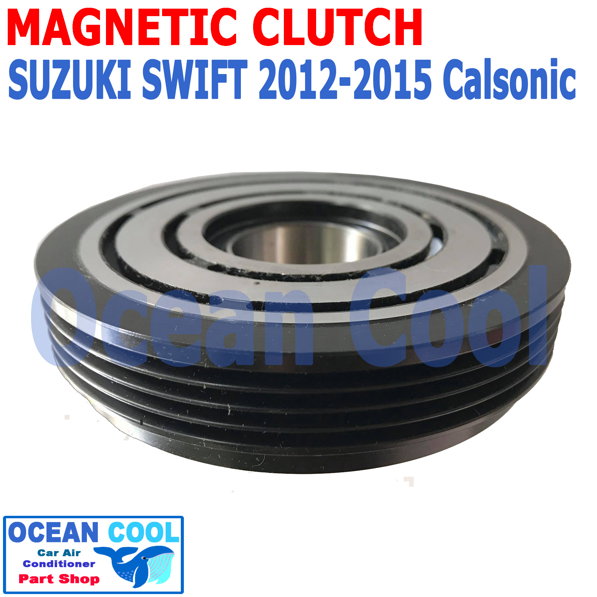 คลัชคอมแอร์ ซูซูกิ สวิฟ 2012 - 2015 MGC0047 Magnetic Clutch Suzuki Swift 2012 - 2015 1.2 (Calsonic) ชุดหน้าคลัชคอมแอร์ สำหรับคอม คาลโซนิค อะไหล่ แอร์ รถยนต์ ลูกปืนมู่เล่ NSK แท้