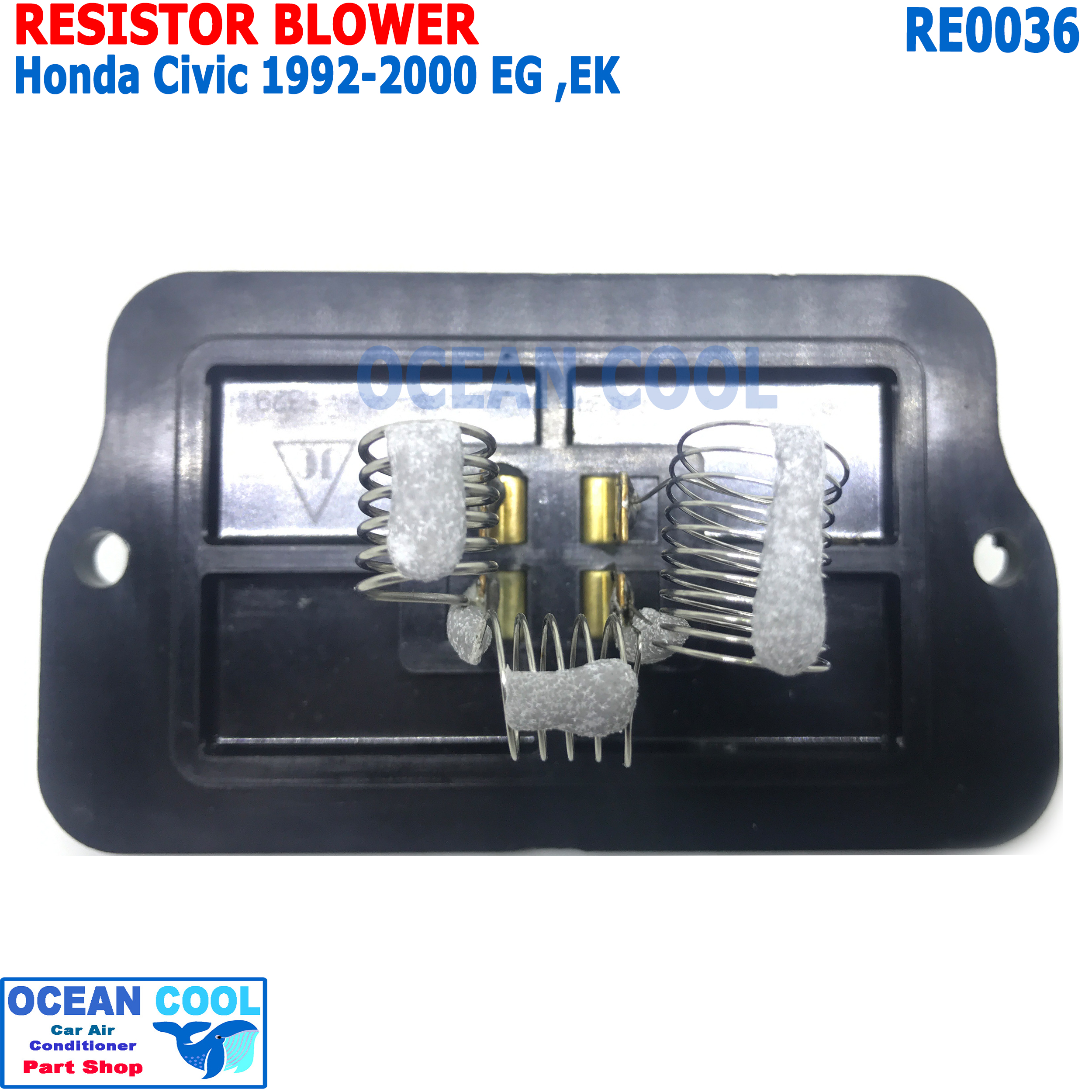 รีซิสแตนท์ ฮอนด้า ซีวิค 1992 - 2000 โฉมเตารีดEG โฉมตาโต EK RE0036 Resistor Blower Honda Civic รีซิสเตอร์ พัดลมแอร์ Resistor ซีวิก
