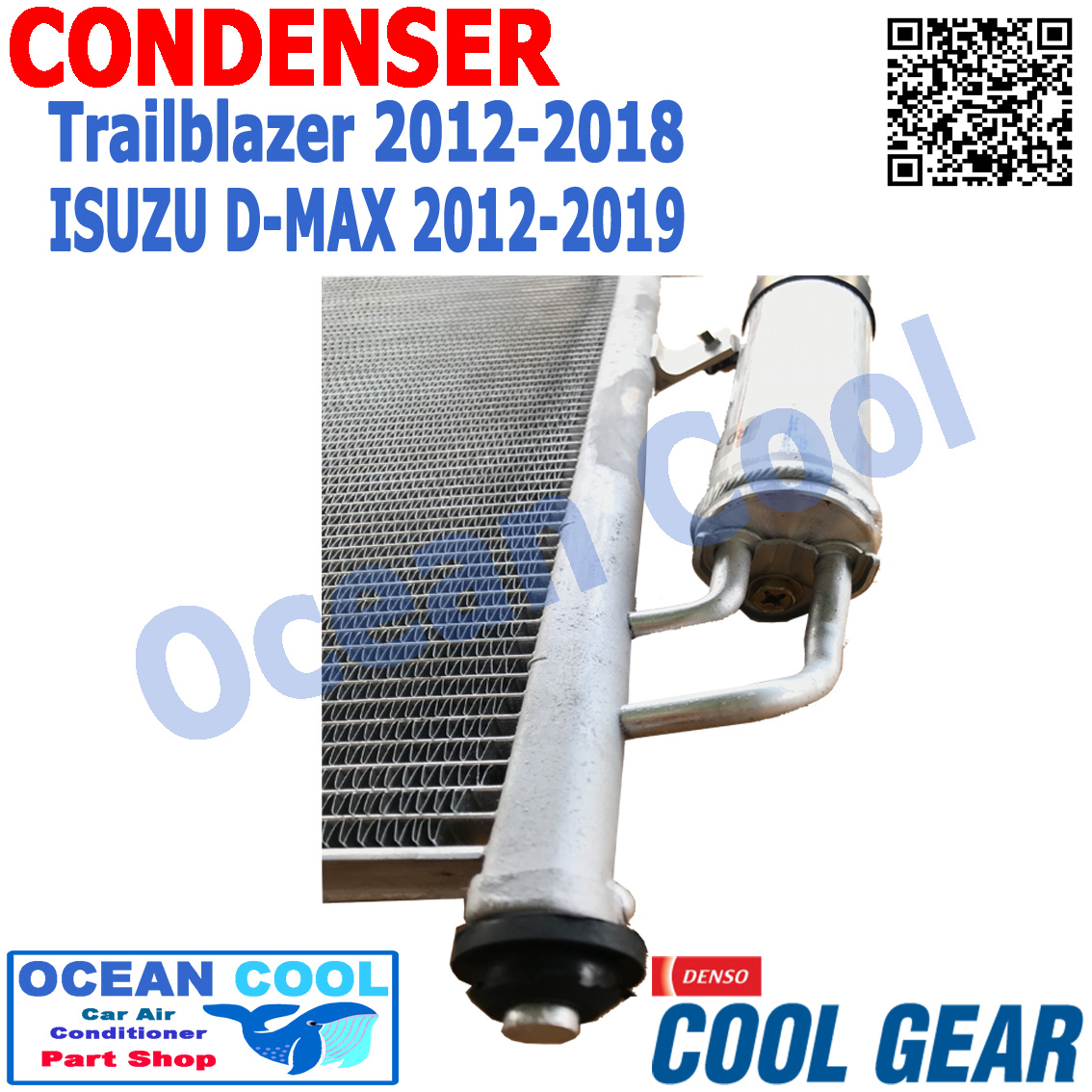 แผงแอร์ อีซูซุดีแมคซ์ 2012 - 2019 เชฟโรเลต , เทรลเบลเซอร์ 2012 - 2018 , เชฟโรเลต โคโรลาโด้ 2012-2019 COOL GEAR DI261433-04704W CONDENSER ISUZU D-MAX chevrolet trailblazer CD0040 คอนเดนเซอร์ (แผงคอยล์ร้อน) อะไหล่ แอร์ รถยนต์