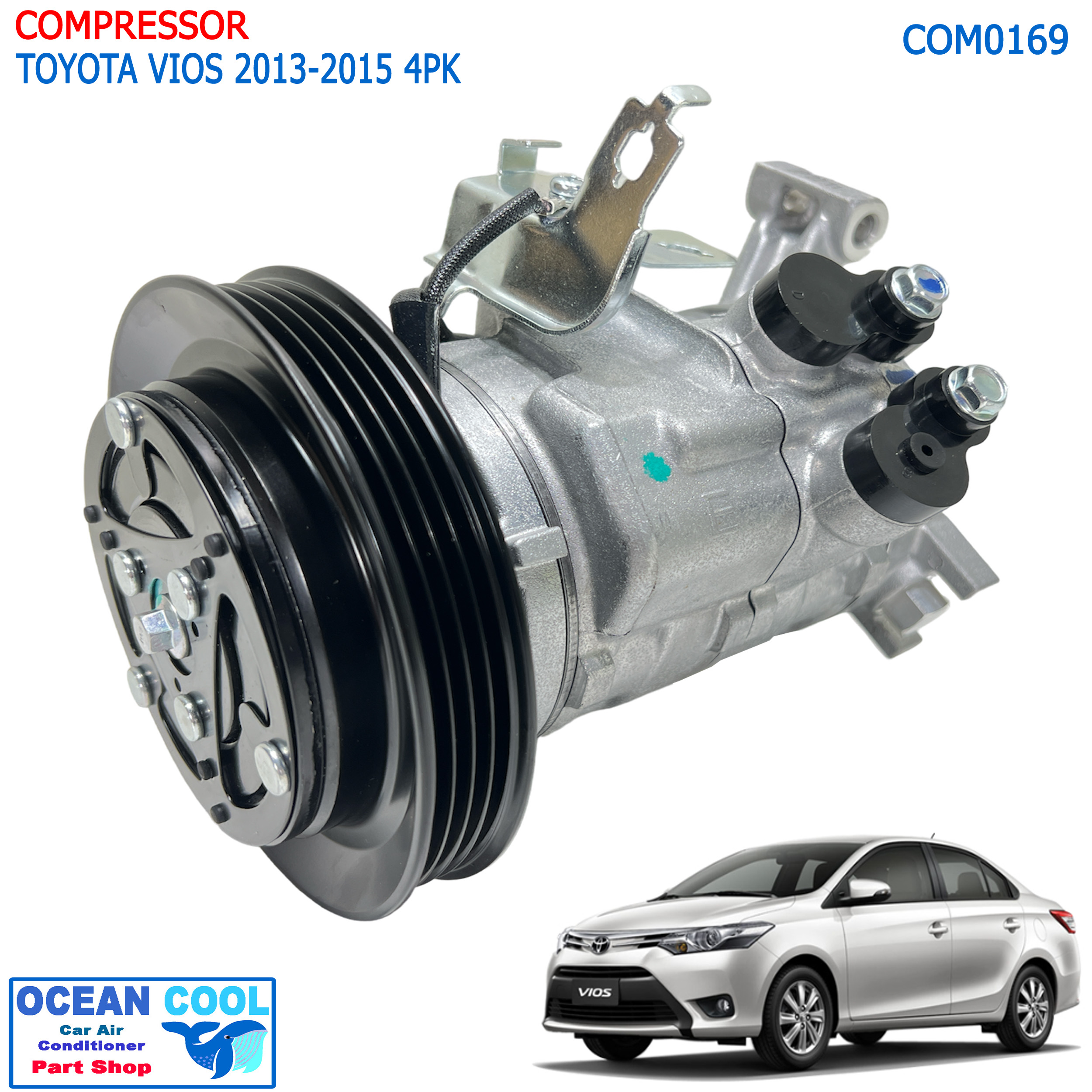 คอมแอร์ โตโยต้า โซลูน่า วีออส 2013-2015 COM0169 Compressor Toyota Vios 13 สายพาน 4PK 10SE13C คอมเพรสเซอร์ แอร์ คอมแอร์รถยนต์