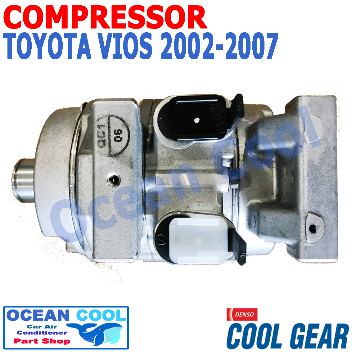 คอมเพรสเซอร์ วีออส ปี 2002 - 2007 10S11C COM0027 COOL GEAR รหัส JK447260-6800 COMPRESSOR TOYOTA VIOS คอมแอร์รถยนต์ คอมแอร์ คอมเพลสเซอร์ แบบไม่มีมู่เล่ย์คัชต์ คอม โตโยต้า วีอ๊อส พ.ศ. 2545 ถึง 2550 อะไหล่ แอร์ รถยนต์ 2003 2004 2005 2006 Ocean Cool 2546 2547