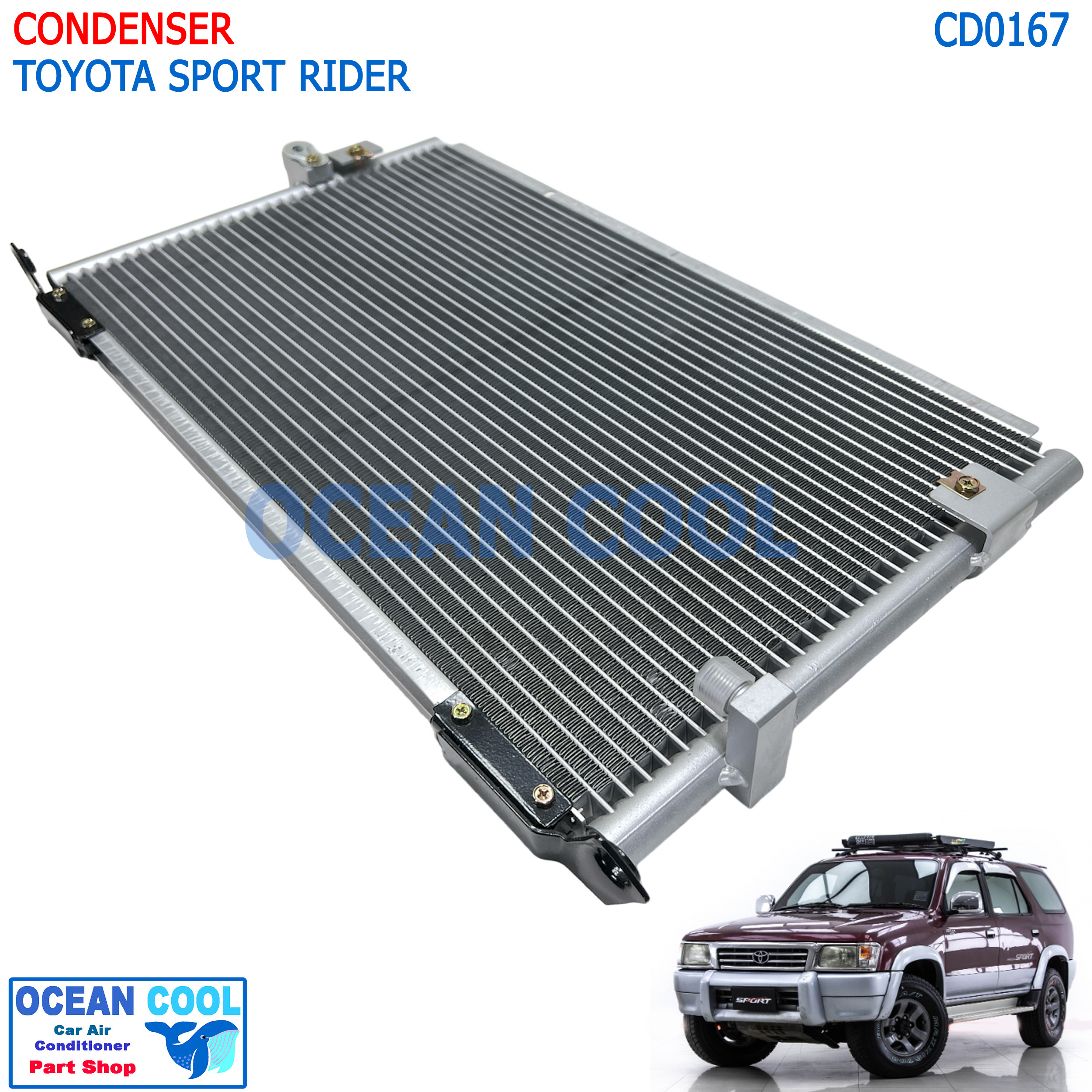 แผงแอร์ โตโยต้า สปอร์ตไรเดอร์ CD0167 AC Condenser Toyota Sport Rider คอยล์ร้อน รังผึ้งแอร์ สปอร์ตไรเดอ แผงรังผึ้ง แผงคอยล์ร้อน SportRider