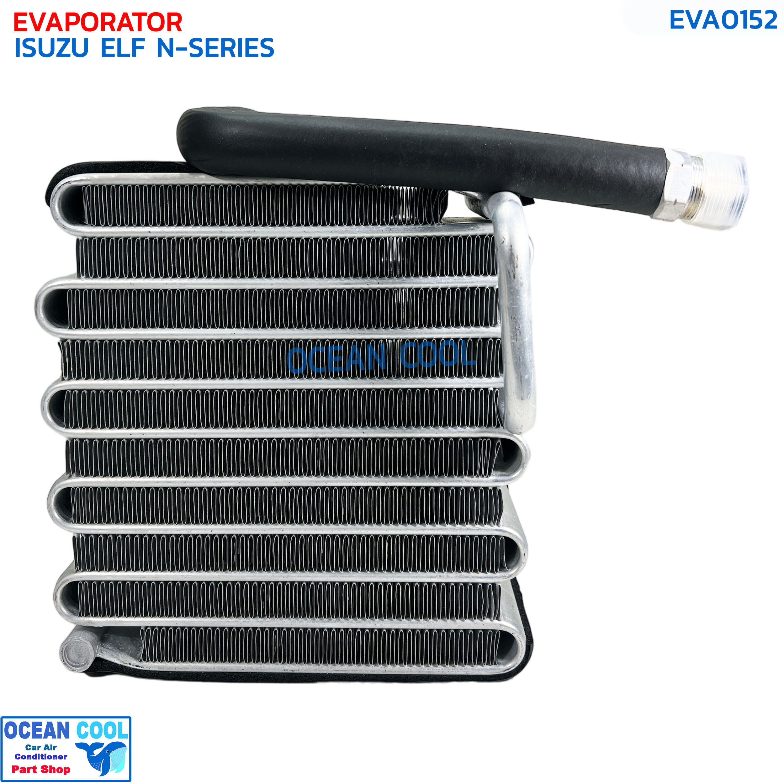 คอยล์เย็น อีซูซุ เอลฟ์ รุ่นวาล์ว 1 หาง เกลียวนิปปอน 134a EVA0152 EVAPORATOR ISUZU ELF N-SERIES ND R134a ตู้แอร์ คอยเย็น คอยล์แอร์
