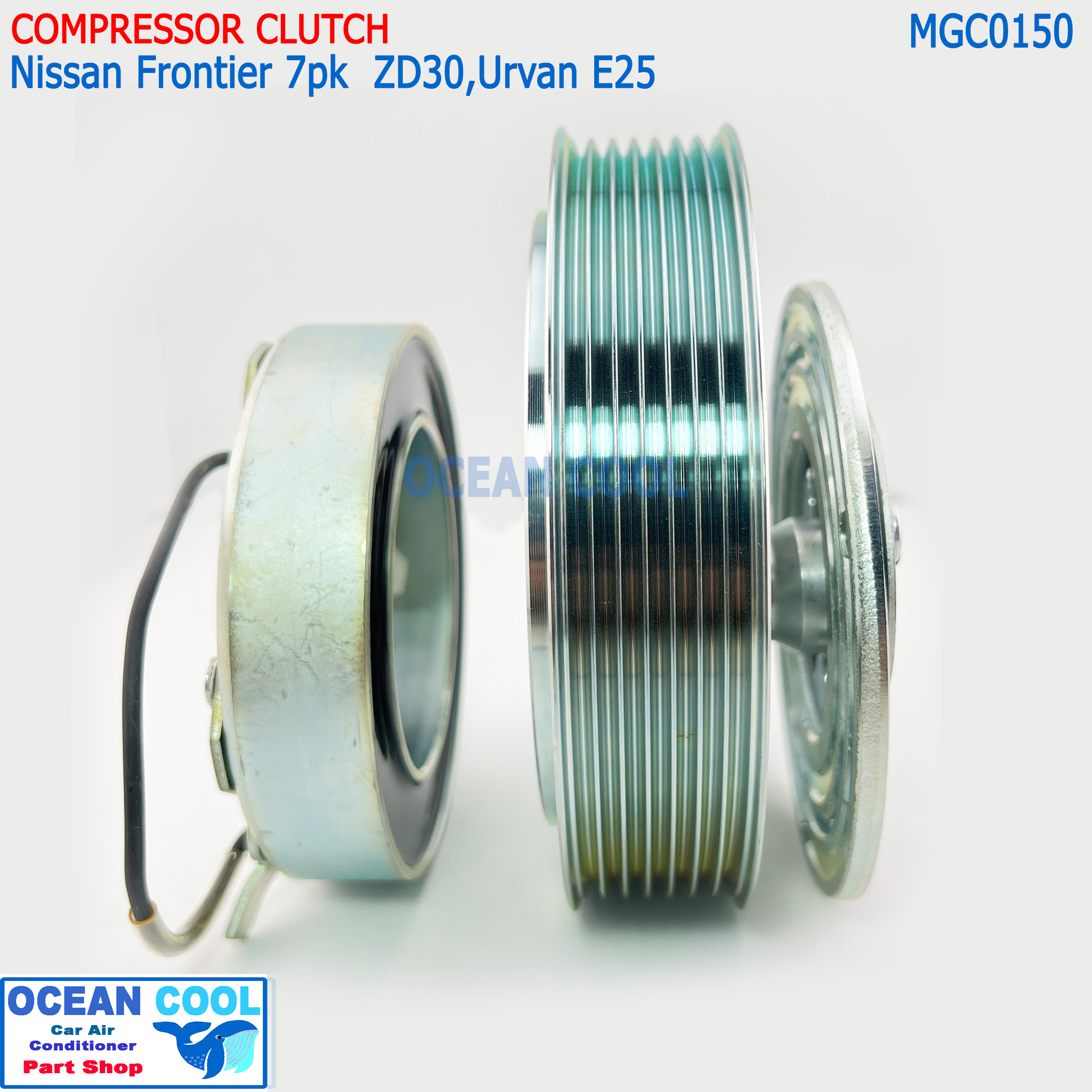 คลัชคอมแอร์ Nissan Frontier เครื่อง ZD30 , Urvan E25 MGC0150 7PK หน้าคลัชคอมแอร์ นิสสัน บิ๊กเอ็ม ฟรอนเทีย 3.0,เออแวน ครัชคอมแอร์ บิ๊ก เอ็ม ฟรอนเทียร์