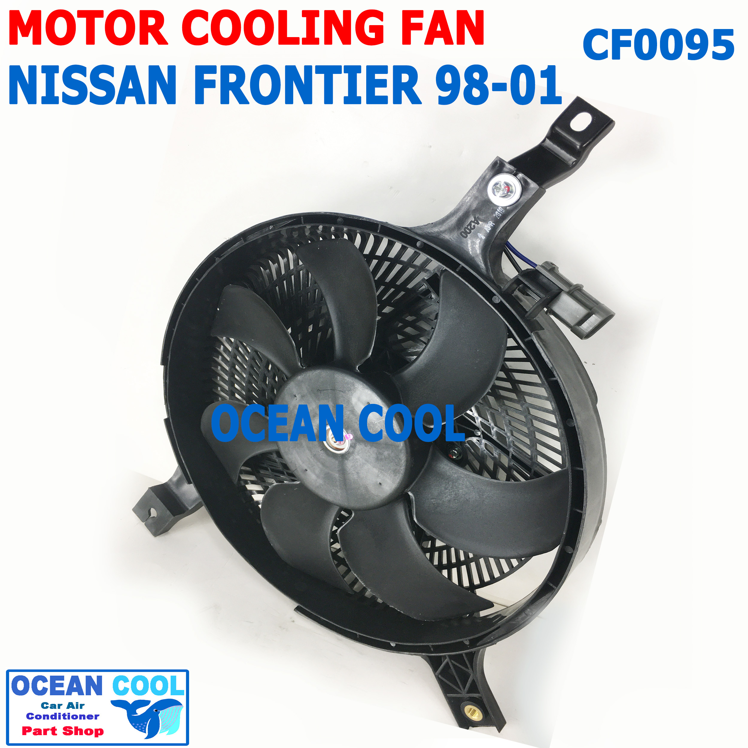 พัดลมนิสสัน ฟรอนเทียร์ 1998 - 2001 CF0095 โครงแบบเดิมกับของติดรถ COOLING FAN NISSAN FRONTIER ระบาย ความร้อน แผงแอร์ มอเตอร์ พัดลม แอร์ พัดลมไฟฟ้า