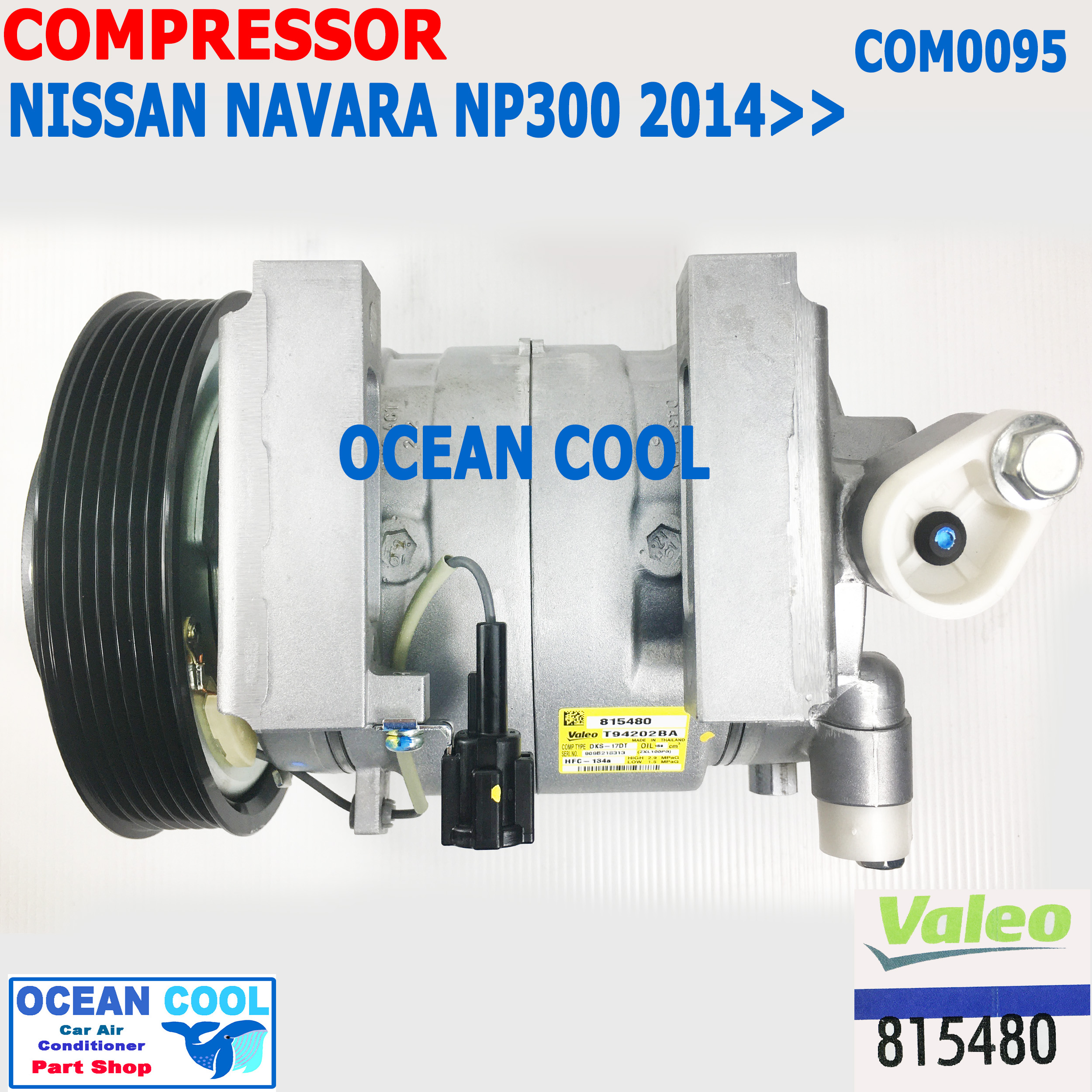 คอมเพรสเซอร์ นิสสัน นาวาร่า NP300 2014 - ปัจจุบัน COM0095 Compressor Nissan Navara NP300 นิสสัน บิ๊กเอ็ม ฟรอนเทีย นาวาร่า เอ็นพี300 ฟรอนเทียร์ Valeo 815480