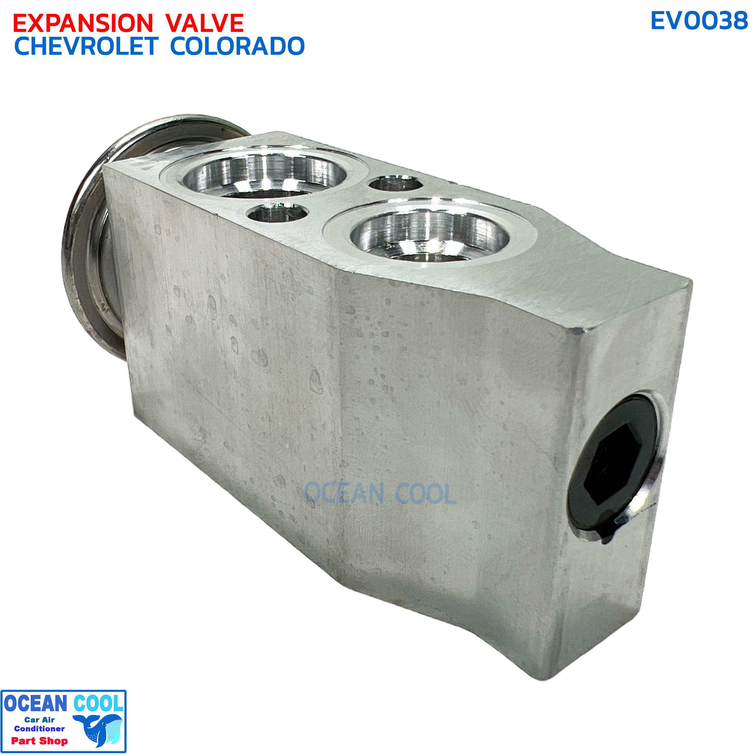 วาล์วแอร์ เชฟโรเล็ต โคโลราโด แท้ EV0038 อีซูซุ ดีแมกซ์ , มิวเซเว่น , มิวเอ็ก Expansion Valve Chevrolet Colorado Trailblazer Nissan Teana UD Ford Es