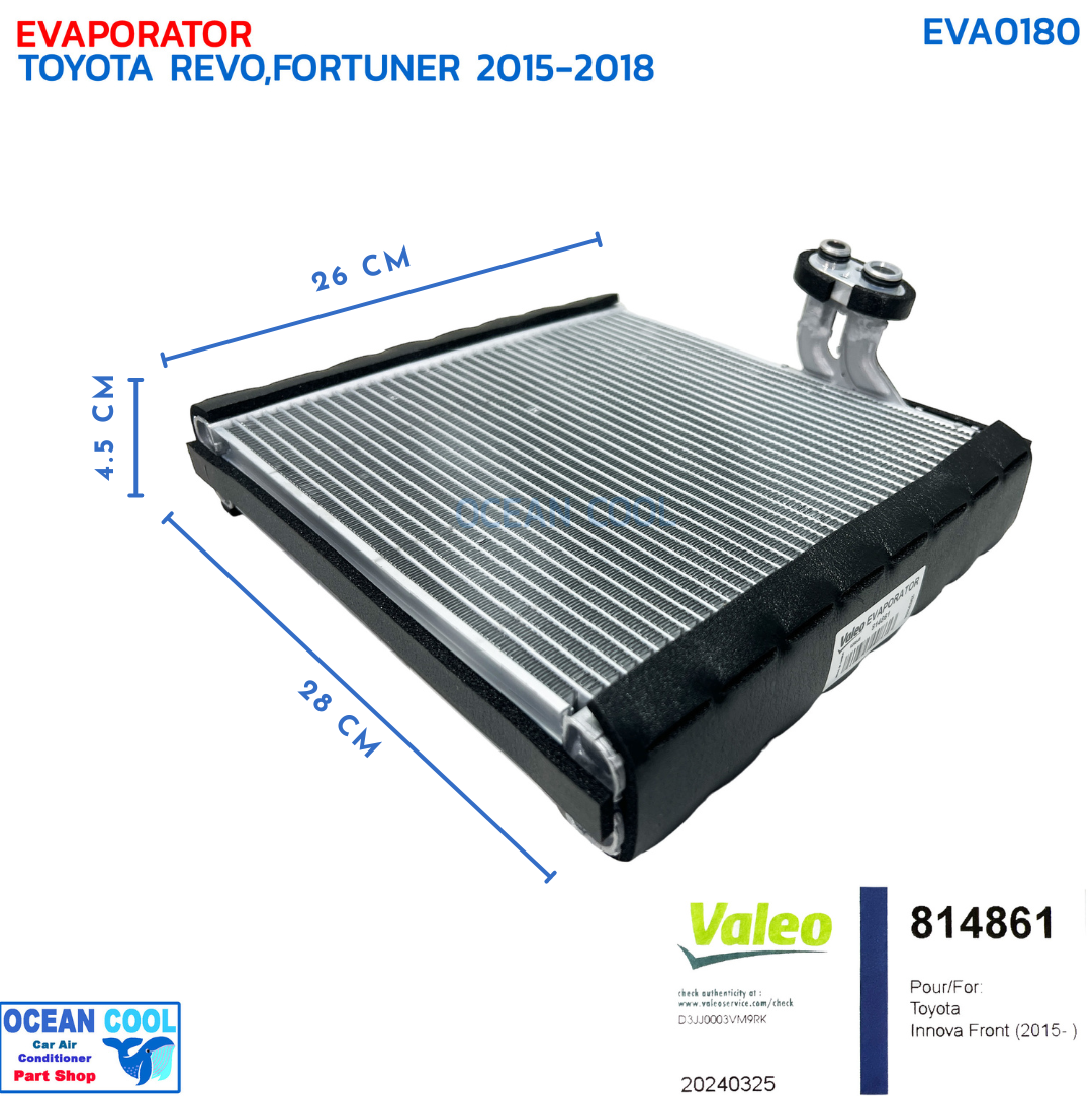 คอยล์เย็น ไฮลักซ์ รีโว่ , ฟอร์จูนเนอร์ ปี 2015 - 2018 วาลีโอ EVA0180 VALEO 814861 EVAPORATOR TOYOTA REVO FORTUNER '15-'18 คอยเย็น ตู้แอร์