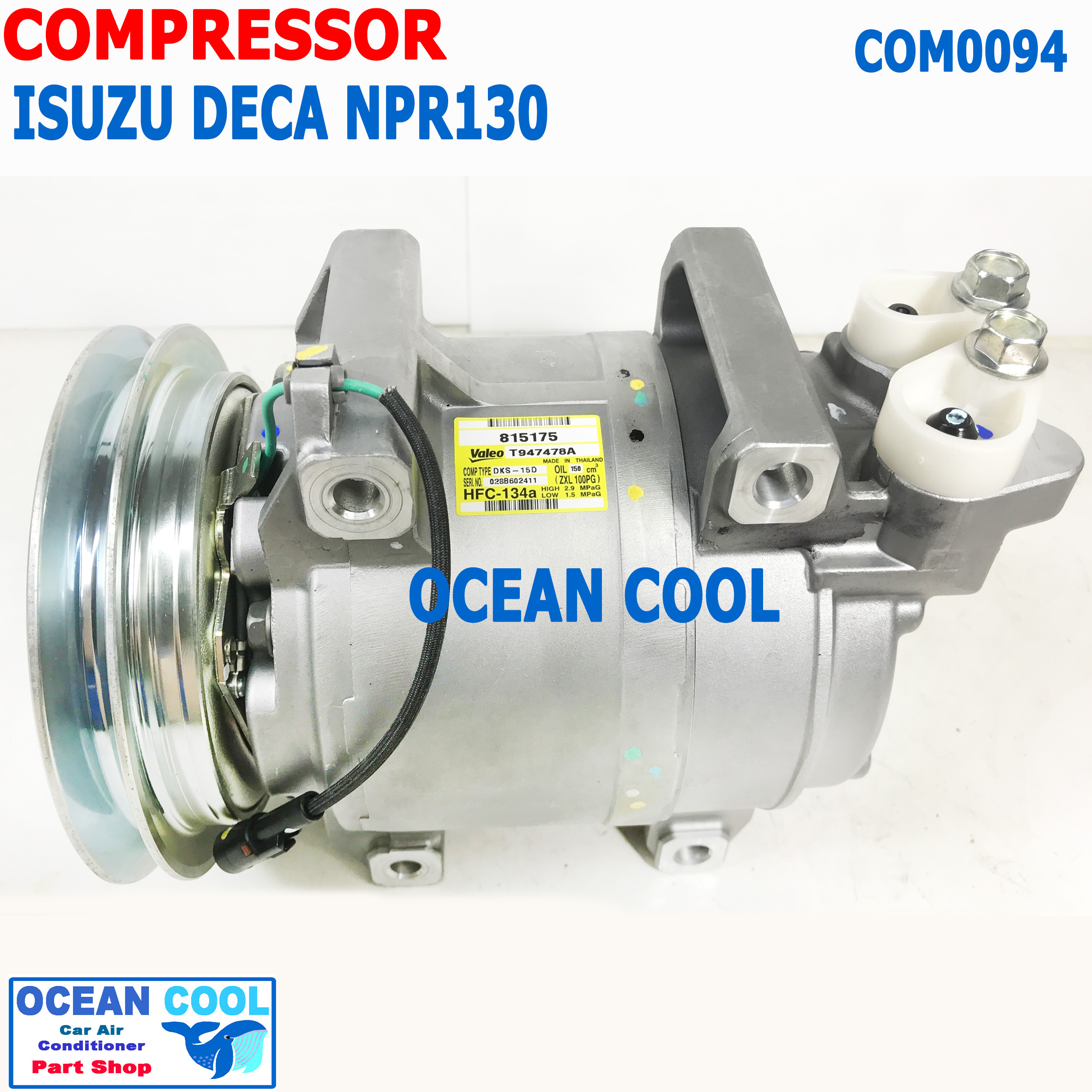 คอมเพลสเซอร์ อีซูซุ เดก้า NPR 150 , ELF 720 COM0094 Compressor Isuzu Deca 815175 Valeo แท้ รถบรรทุก คอมแอร์ คอม