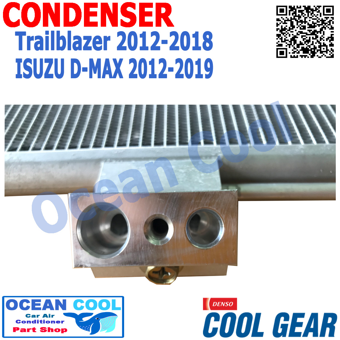 แผงแอร์ อีซูซุดีแมคซ์ 2012 - 2019 เชฟโรเลต , เทรลเบลเซอร์ 2012 - 2018 , เชฟโรเลต โคโรลาโด้ 2012-2019 COOL GEAR DI261433-04704W CONDENSER ISUZU D-MAX chevrolet trailblazer CD0040 คอนเดนเซอร์ (แผงคอยล์ร้อน) อะไหล่ แอร์ รถยนต์