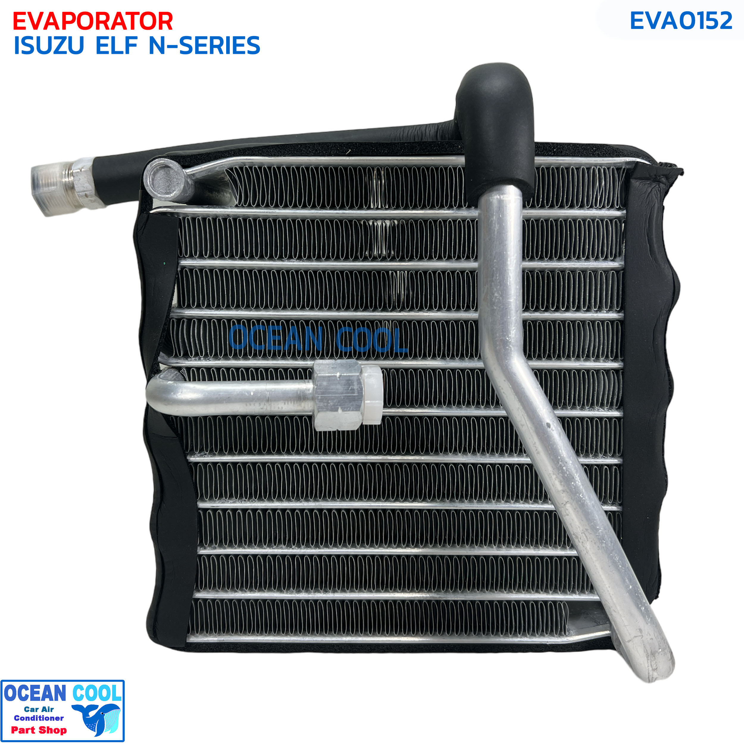 คอยล์เย็น อีซูซุ เอลฟ์ รุ่นวาล์ว 1 หาง เกลียวนิปปอน 134a EVA0152 EVAPORATOR ISUZU ELF N-SERIES ND R134a ตู้แอร์ คอยเย็น คอยล์แอร์