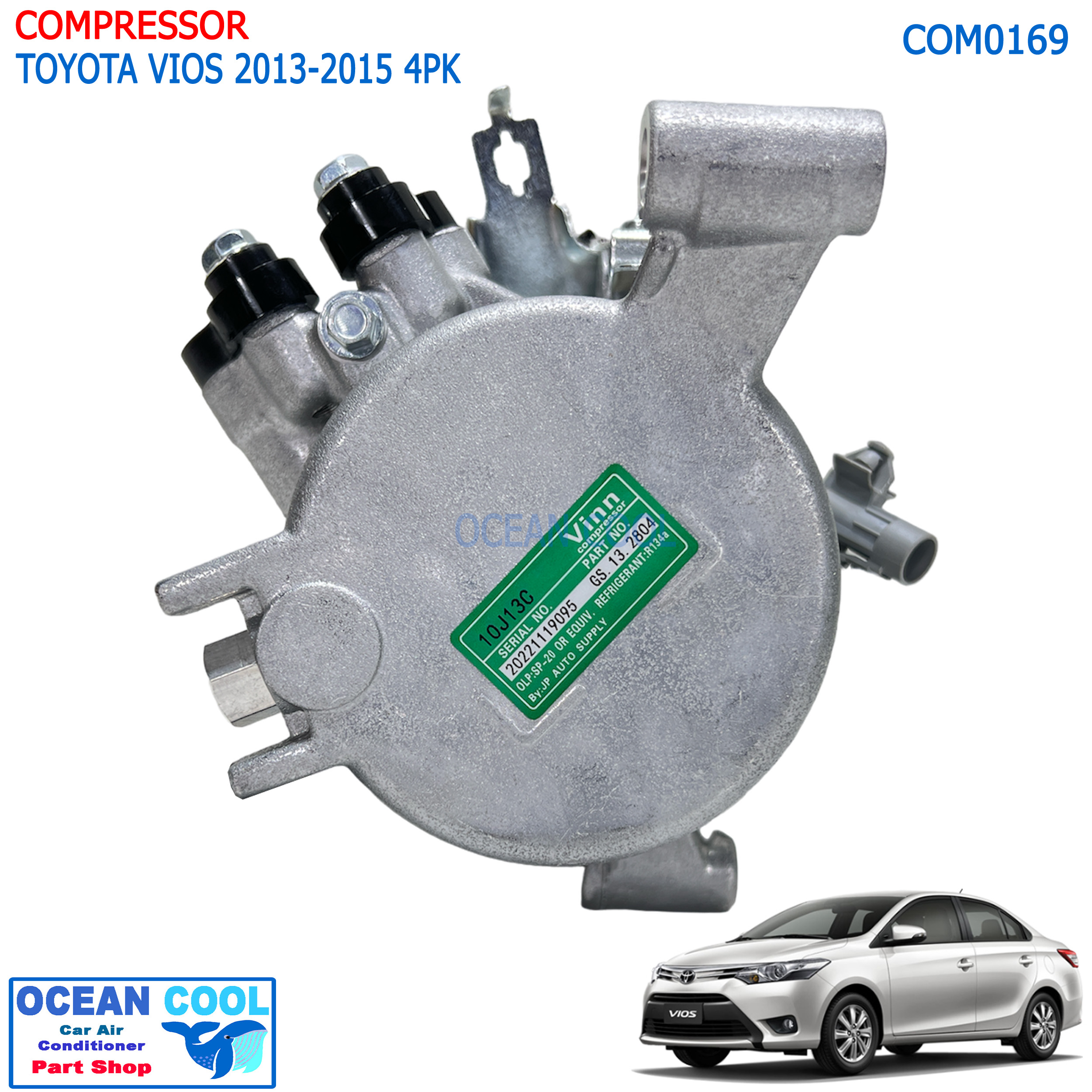 คอมแอร์ โตโยต้า โซลูน่า วีออส 2013-2015 COM0169 Compressor Toyota Vios 13 สายพาน 4PK 10SE13C คอมเพรสเซอร์ แอร์ คอมแอร์รถยนต์