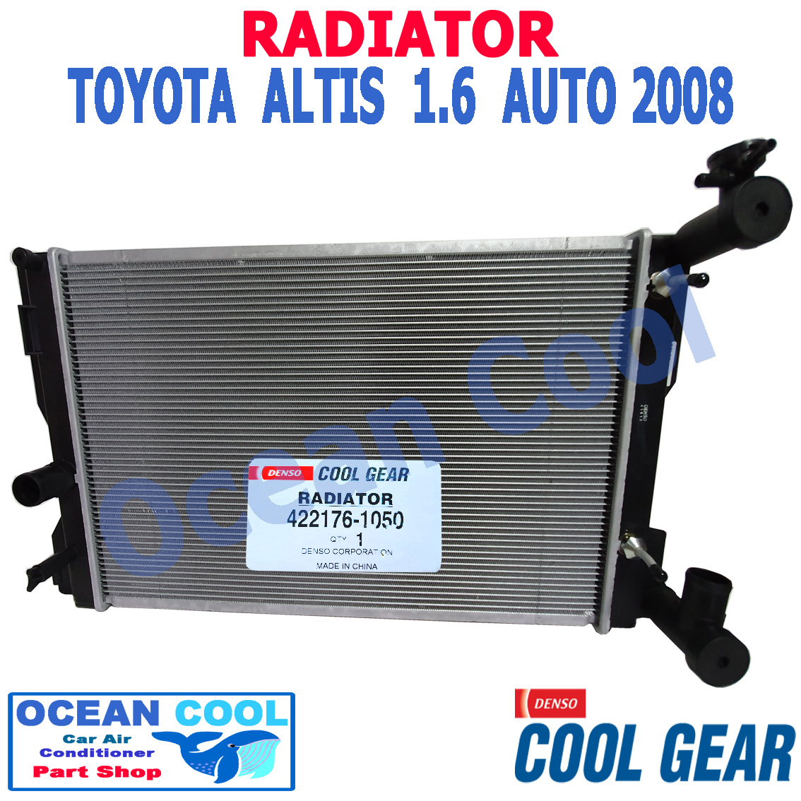 หม้อน้ำ โตโยต้า อัลติส 2008 - 2014 เกียร์ ออโต้ ครื่องยนต์ 1ZZFE , 3ZZFE 1,600 CC Cool Gear 422176-1050 Radiator TOYOTA ALTIS 1.6 AUTO Ocean cool แอลติส RD0021 2009 2010 2011 อะไหล่ รถยนต์