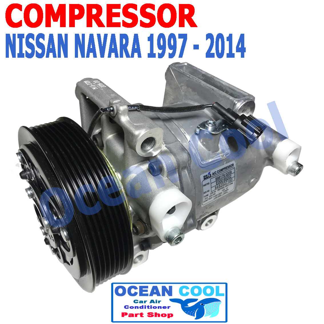 คอมเพรสเซอร์ นิสสัน นาวารา ปี 1997 ถึง 2014 COM0040 Compressor Nissan Navara พ.ศ. 2540 ถึง 2557 คอมแอร์รถยนต์ คอมแอร์ คอมเพลสเซอร์ คอม แอร์ 1998 1999 2000 2001 2002 2003 2004 2005 2006 2007 2008 2009 2010 2011 2012 2013 2014
