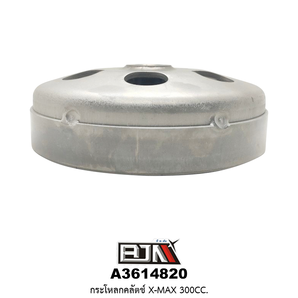 A3614820 กระโหลกคลัตช์ X-MAX 300CC.