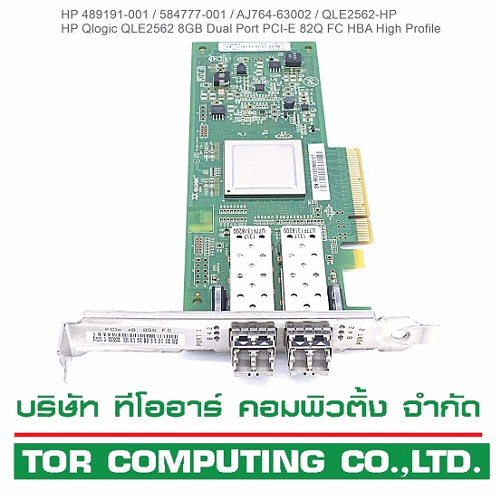 NEW HP AJ764A / 489191-001 / 584777-001 [TorCompTH Thailand - ขาย จำหน่าย ราคา] HP QLogic 8Gb Dual Channel PCI-e 2.0 FC HBA with 2x SFP module