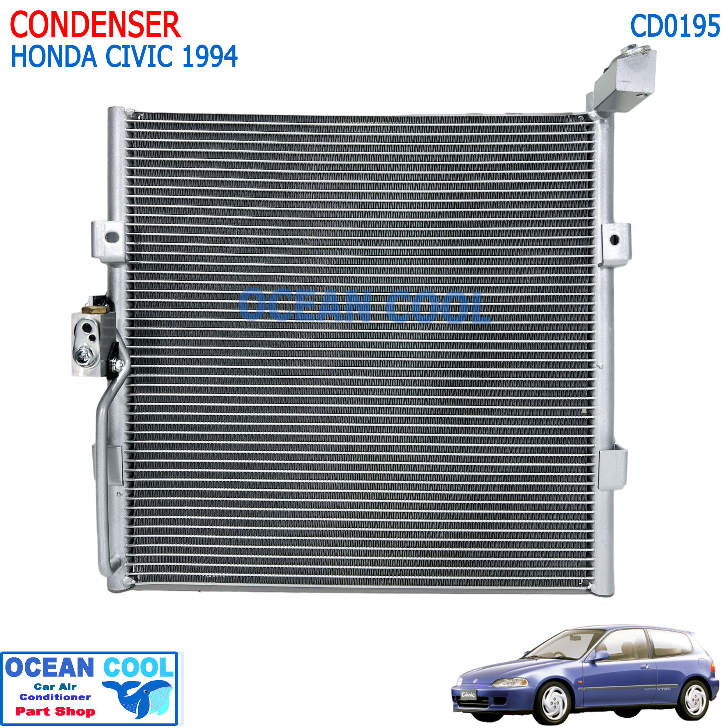 แผงแอร์ ฮอนด้า ซีวิค 1994 Condenser Honda Civic'94 R134a CD0195 คอยล์ร้อน รังผึ้งแอร์ เตารีด แผงรังผึ้ง EG แผงคอยล์ร้อน G5 ซีวิก 3ประตู