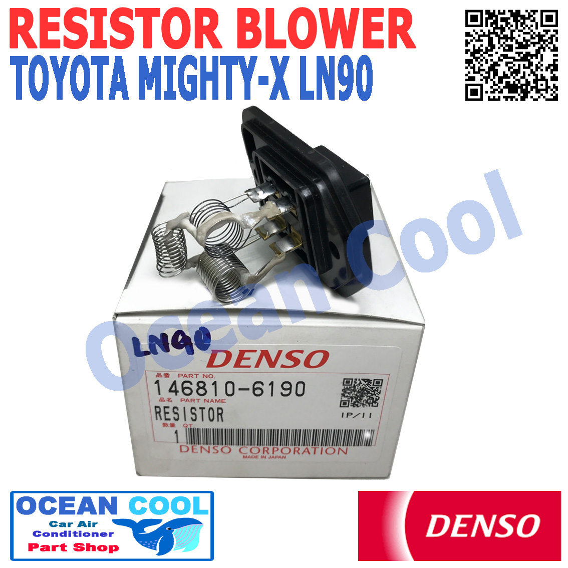 รีซิสแตนท์ ไมตี้เอ๊ก LN90 DENSO 146810-6190 RE0012 แท้ ไมตี้ รีซีสแตนท์ RESISTOR BLOWER toyota mighty-x ln90 OCEAN COOL อะไหล่ แอร์ รถยนต์