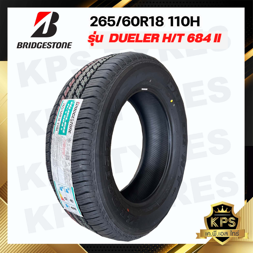 ยางรถกระบะ 265/60R18 114V ยี่ห้อ BRIDGESTONE รุ่น DUELER D684 ยางรถขอบ 18