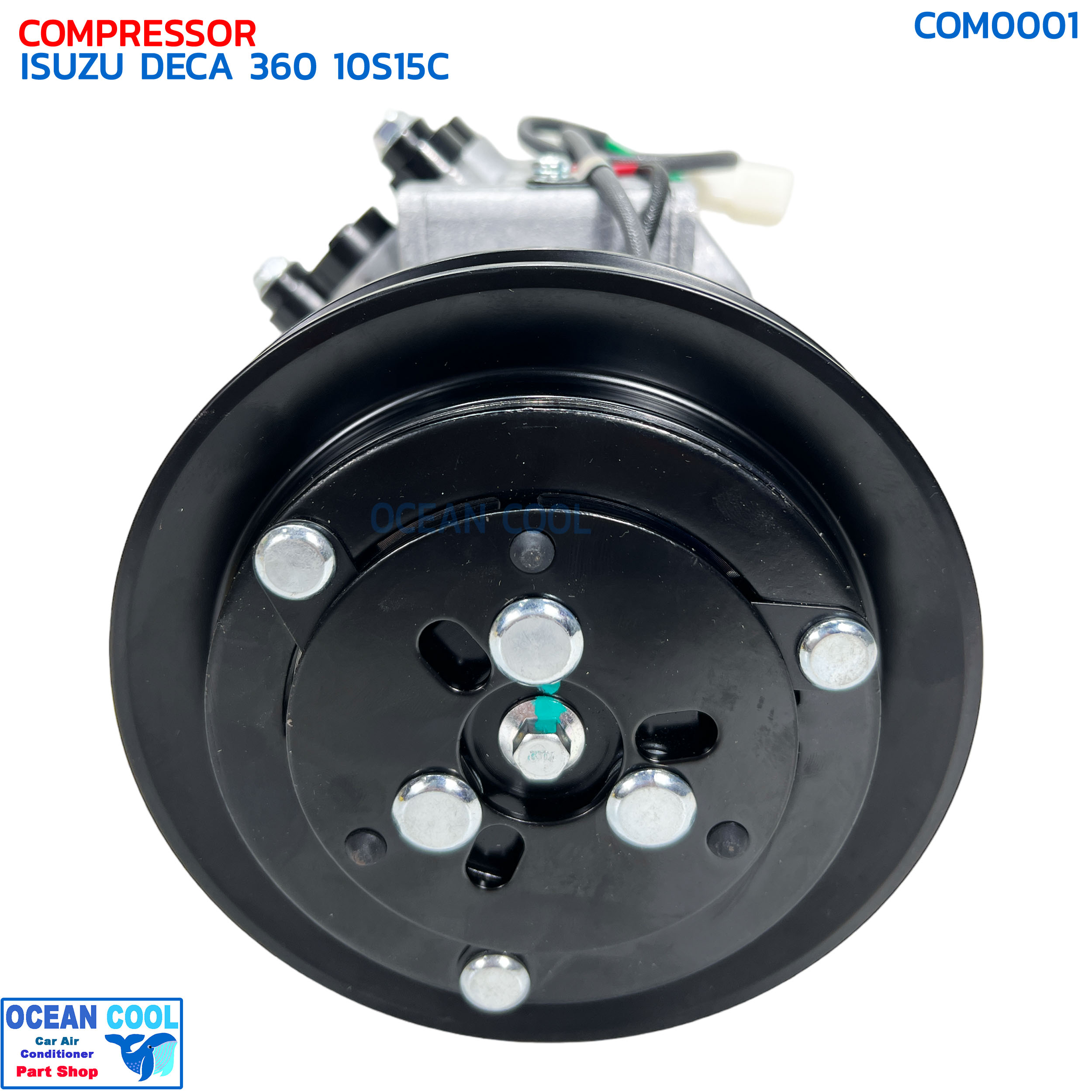 คอมเพรสเซอร์ อีซุซุ เดก้า เครื่อง 360 แรงม้า 2009 - 2018 10S15C COM0001 หัวสายออก ซ้าย ComprAessor ISUZU DECA มูเล่1ร่องA 24v คอมแอร์รถยนต์ คอมแอร์