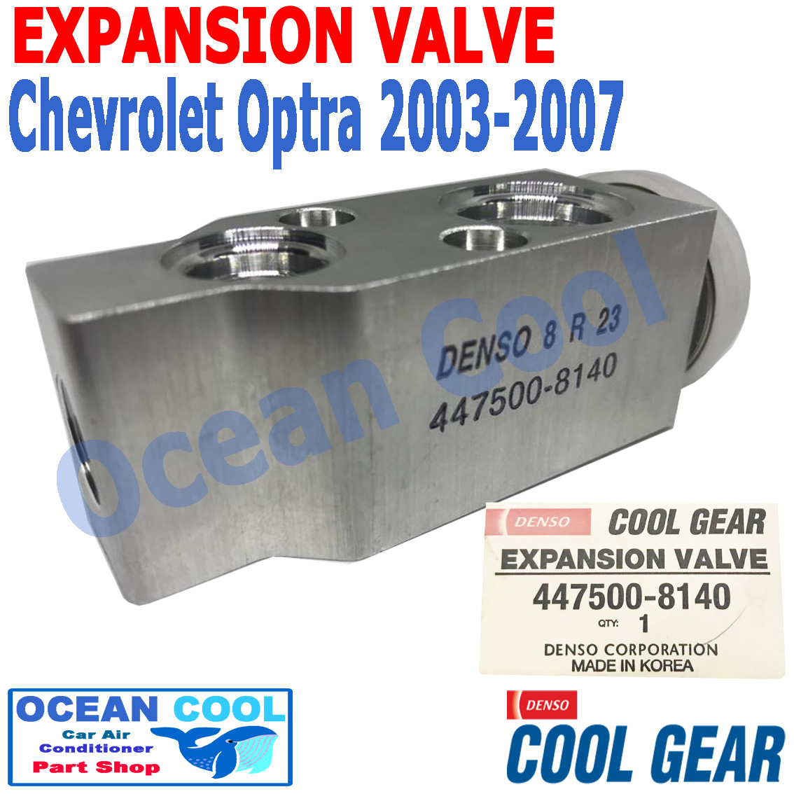 วาล์ว บล็อก เชฟโรเลต ออพตร้า 2003 - 2007 EV0006 Cool Gear รหัส 447500-8140 EXPANSION VALVE Chevrolet Optra อะไหล่ แอร์ รถยนต์ วาวล์ พ.ศ. 2546 ถึง 2550